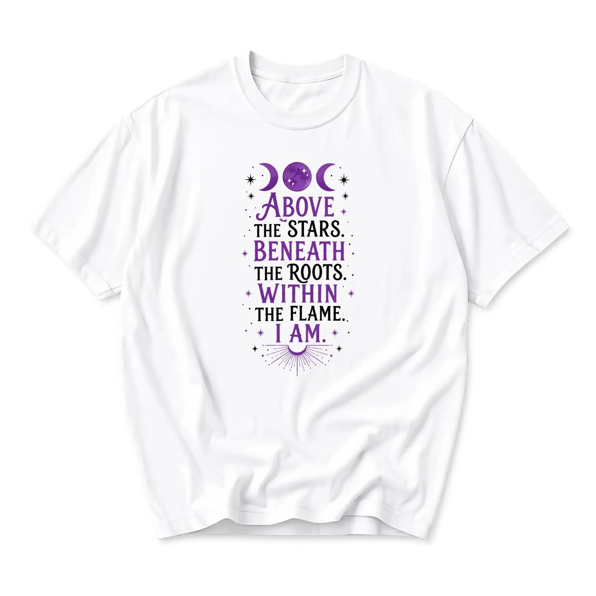 Graphic Tee Above the Stars Beneath the Roots Within the Flame I Am Celestial Spiritual Design Unisex Crew Neck
