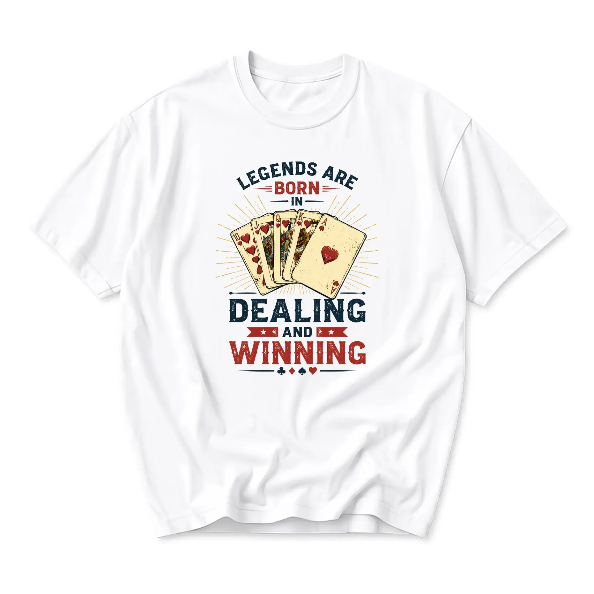 Funny Shirt Legends Are Born in Dealing and Winning Poker Playing Card