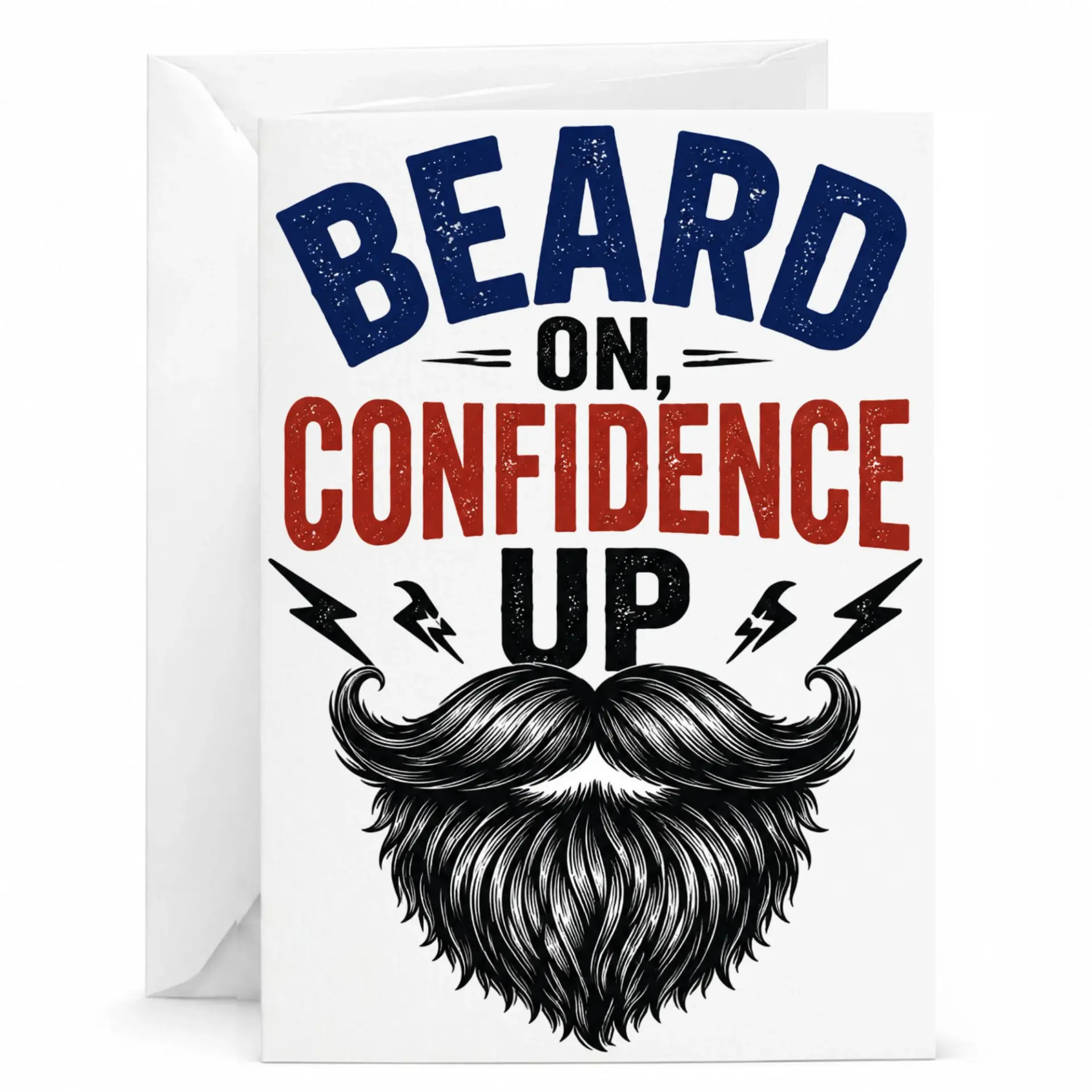 Funny Beard Greeting Card Confidence up Quote for Men and Facial Hair Enthusiasts 5x7 Folded Note Card