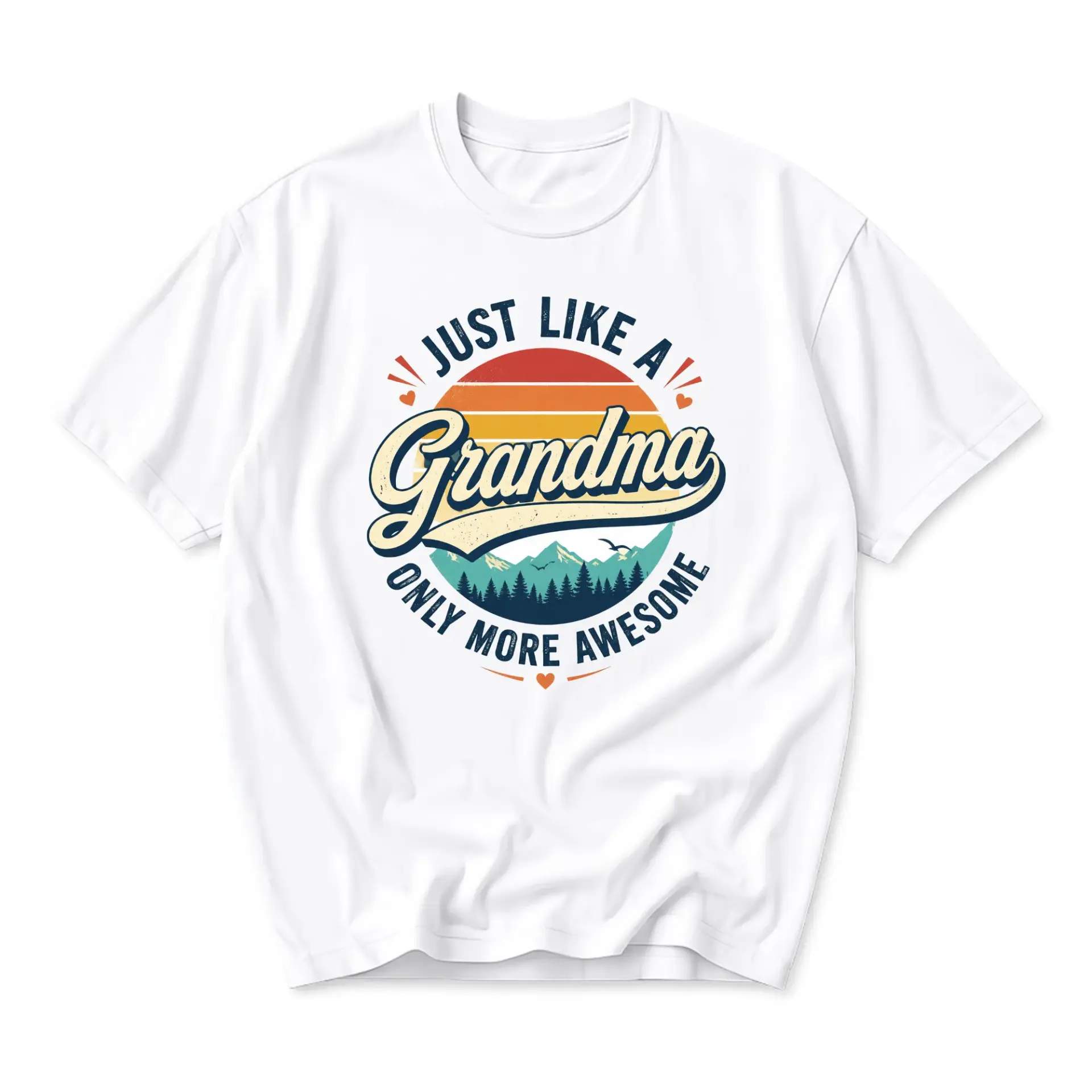 Graphic Tee Just Like a Grandma Only More Awesome Unisex Crew Neck T-Shirt
