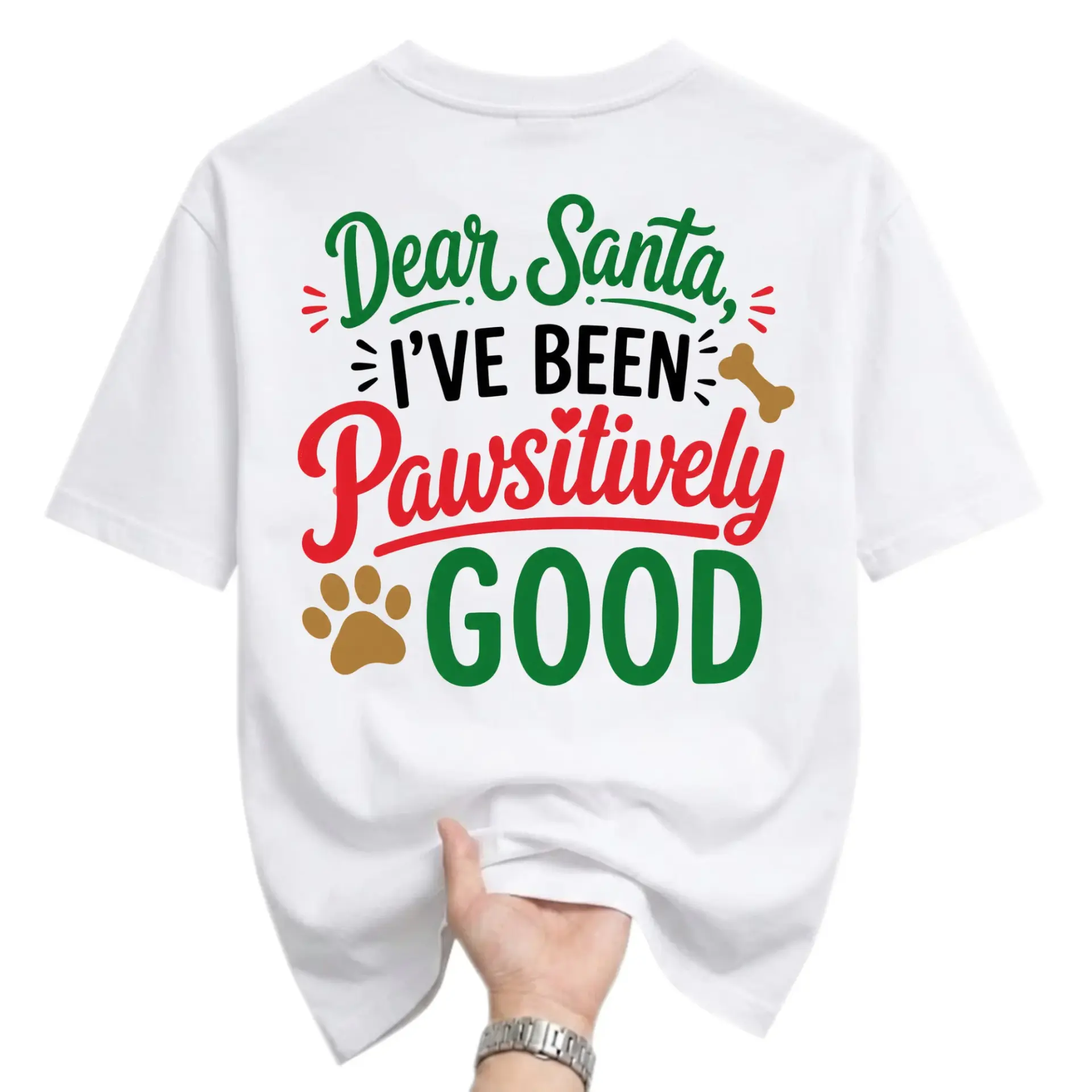 Funny Shirt Dear Santa I Have Been Pawsitively Good Dog Lover Christmas