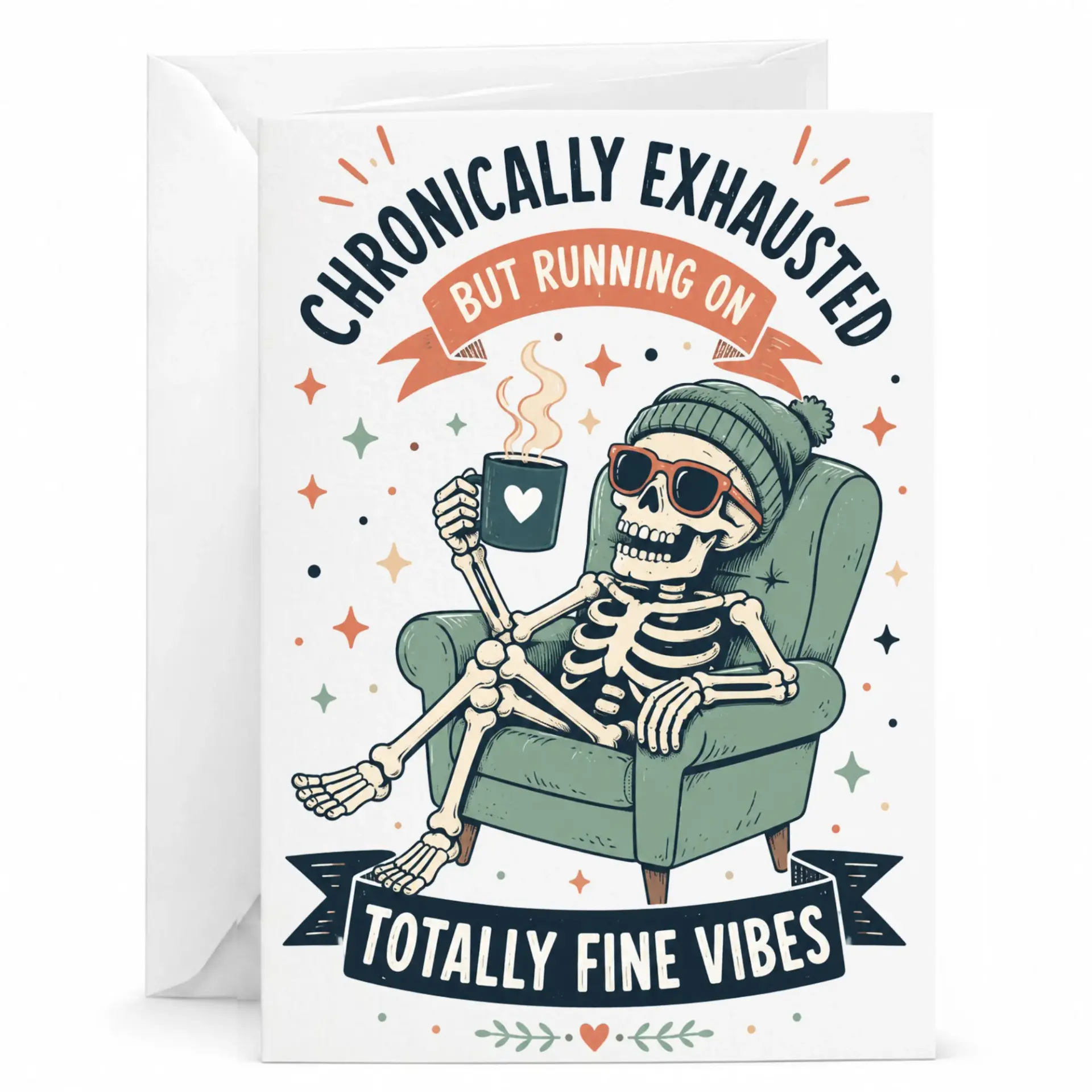 Funny Greeting Card Chronically Exhausted Skeleton Drinking Coffee for Friend or Coworker 5x7 Inches Folded Stationary