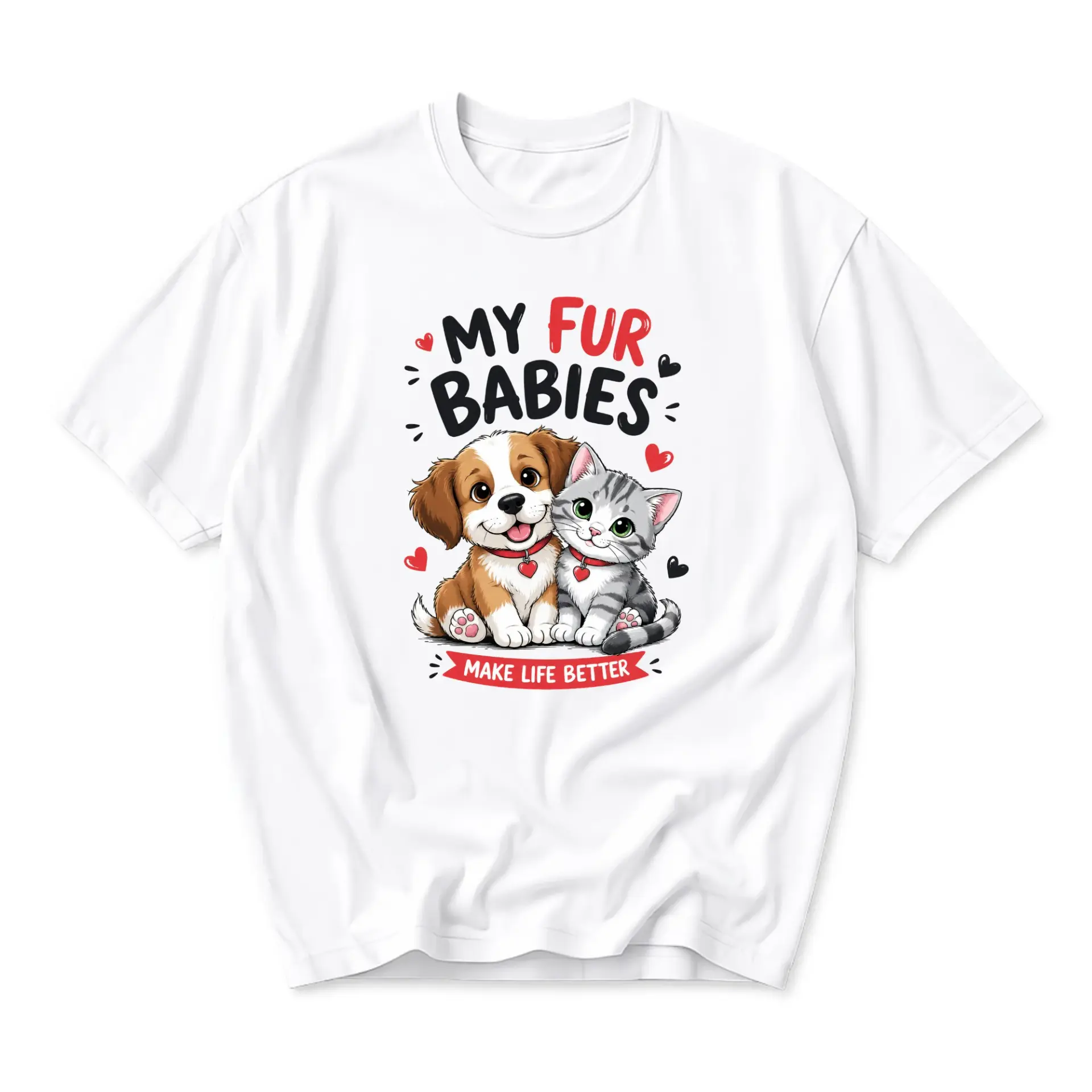 Graphic Tee My Fur Babies Make Life Better Unisex Short Sleeve Crew Neck