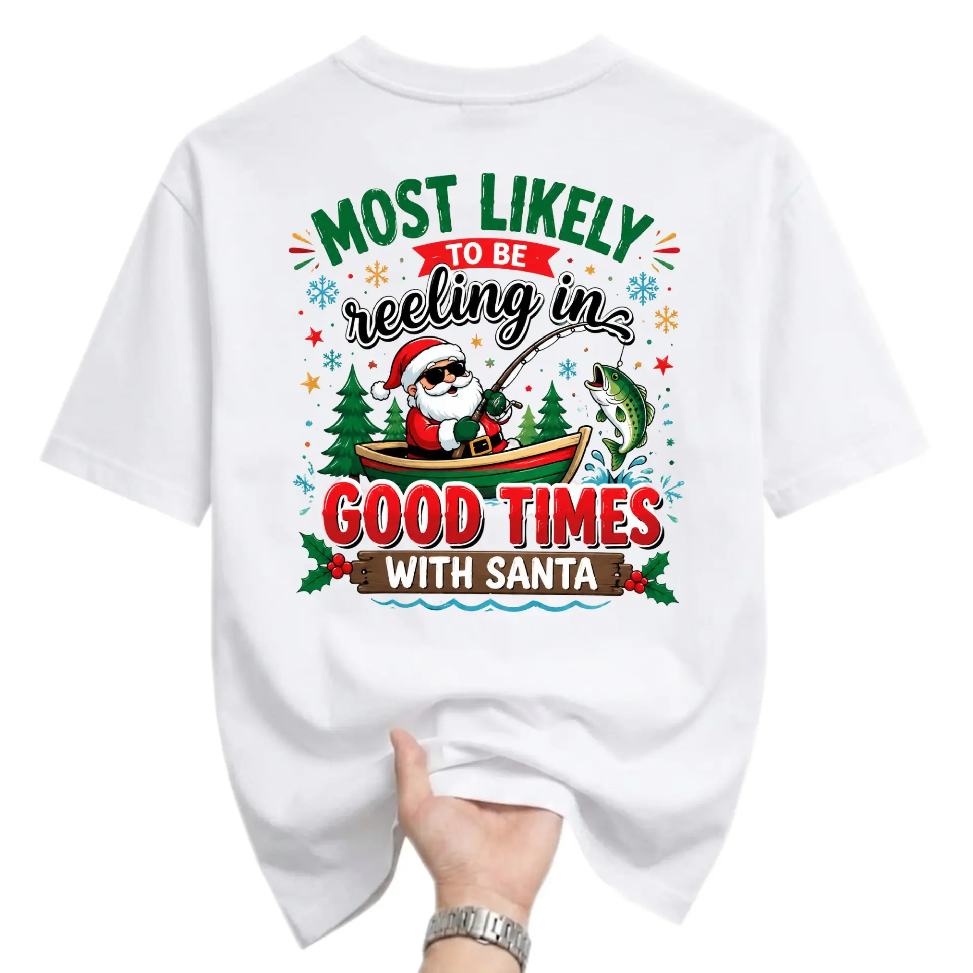 Funny Shirt Most Likely to Be Reeling in Good Times with Santa Graphic Tee Holiday Fishing Themed Unisex Crew Neck