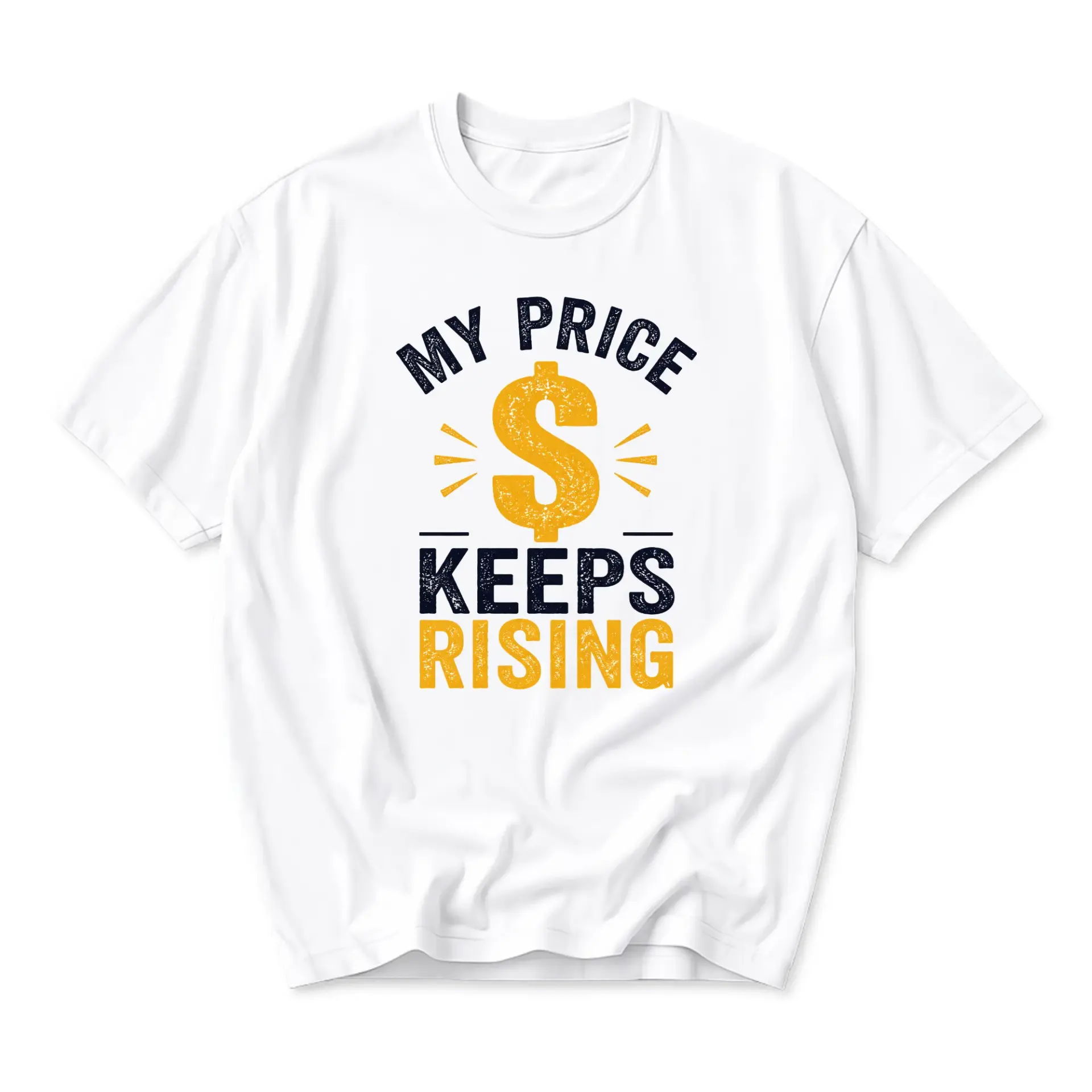 Funny Shirt My Price Keeps Rising Graphic Tee Unisex Crew Neck Casual Cotton Blend Apparel for Everyday Outfit Wear
