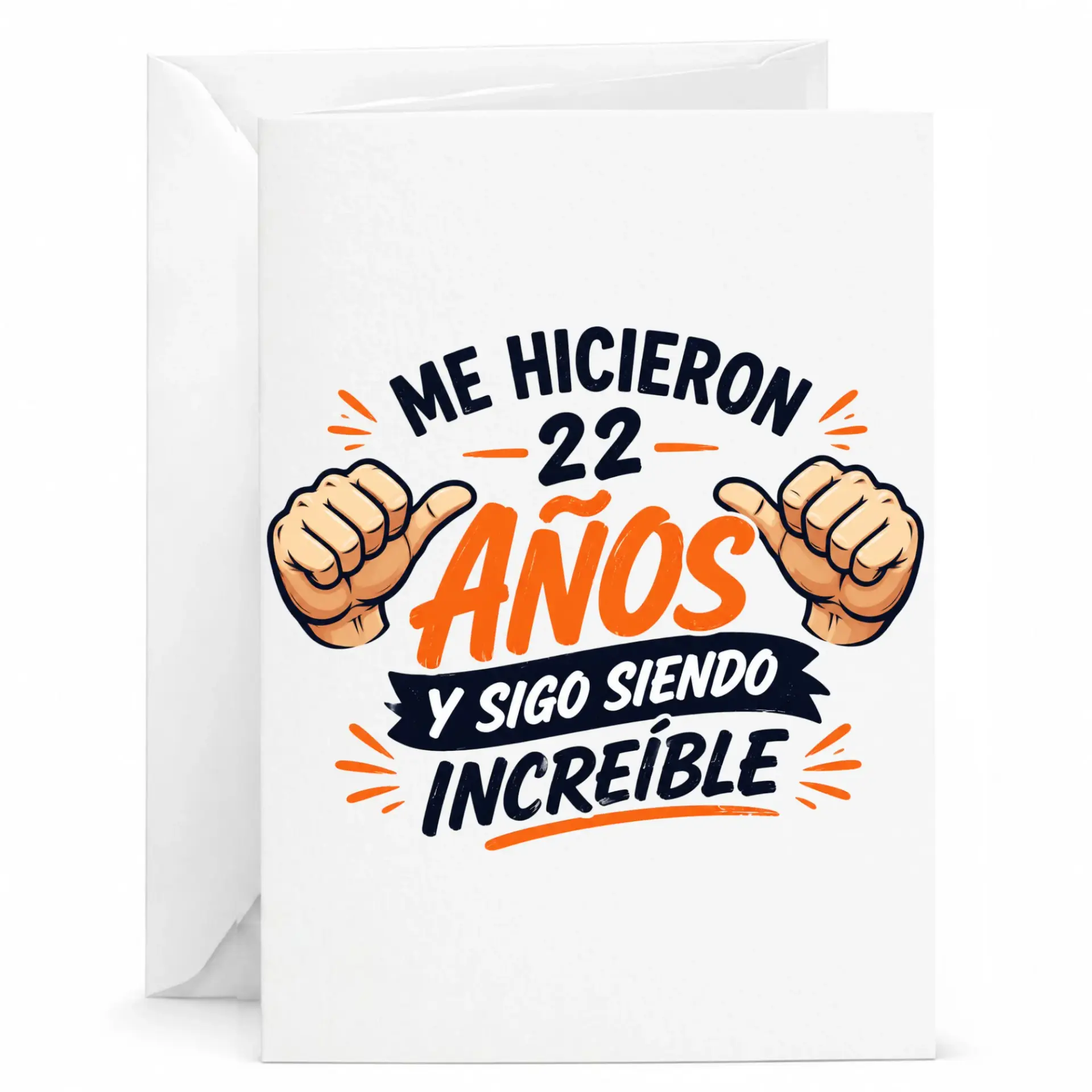 Funny Birthday Card for 22nd Birthday, 22 Years Old Gift Idea with Spanish Text Me Hicieron 22 Años Sigo Siendo Increíble