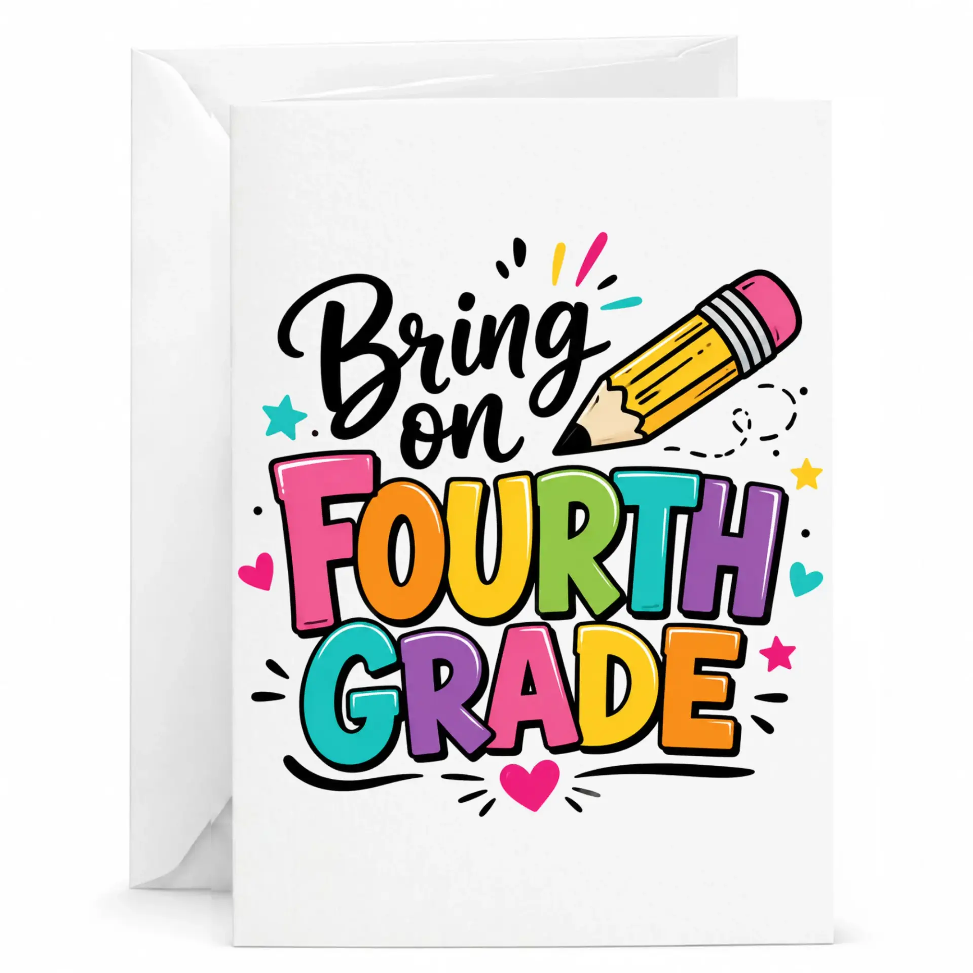Greeting Card Bring on Fourth Design Fun Colorful Stationery for Special Milestone Celebrations and Encouragement