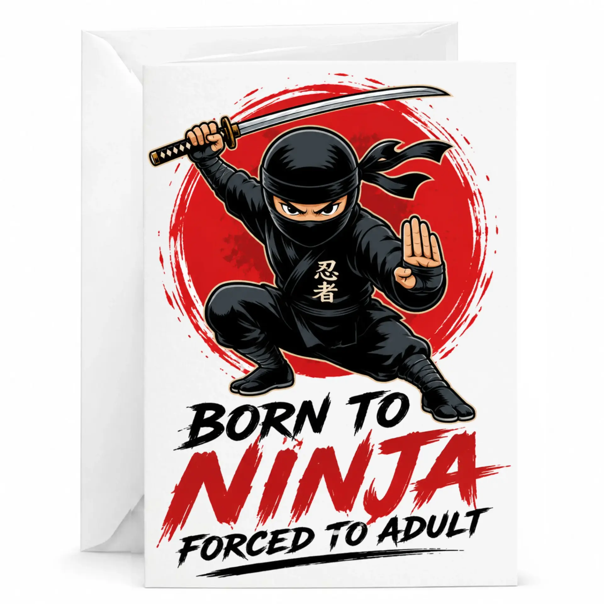 Funny Born to Forced to Adult Greeting Card with Envelope for Birthday or Encouragement 5x7 Inches