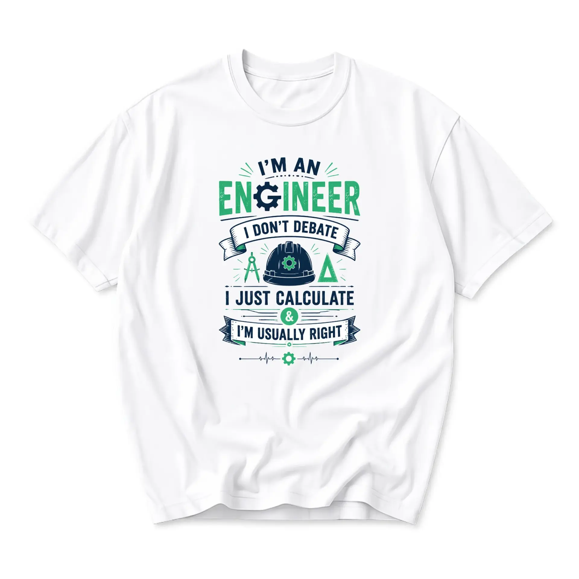 Funny Shirt Engineer Graphic Tee I Don't Debate I Just Calculate