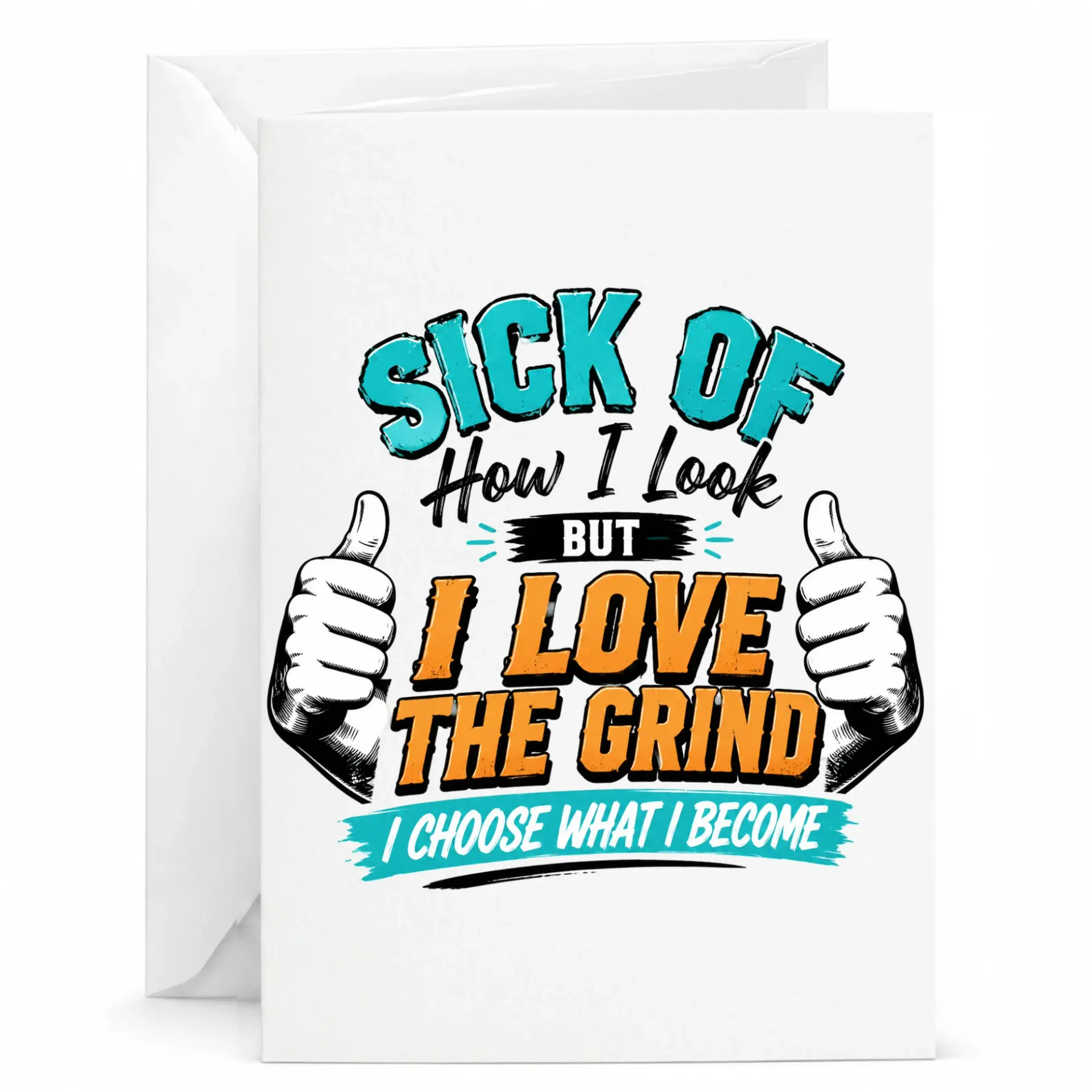 Funny Greeting Card with Motivational Quote I Love the Grind Design for Encouragement and Personal Motivation