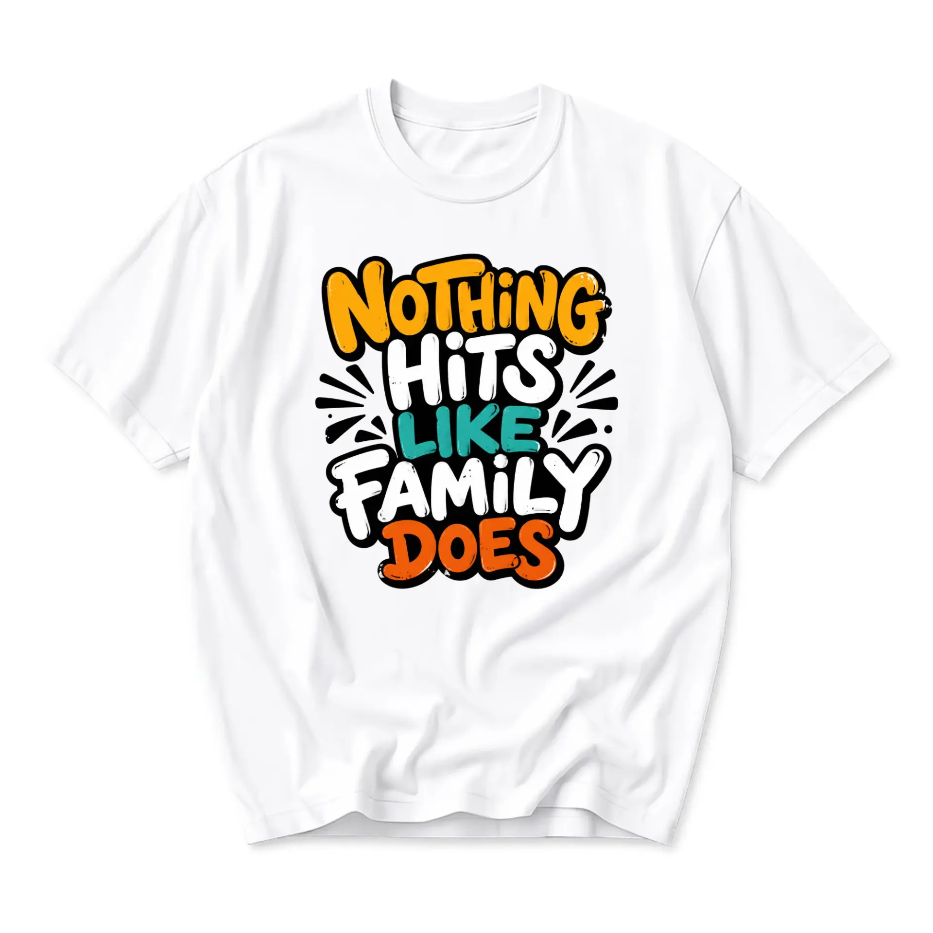 Graphic Tee Nothing Hits Like Family Does Typography Print Unisex Crew Neck Casual Everyday Wear Soft Cotton Shirt