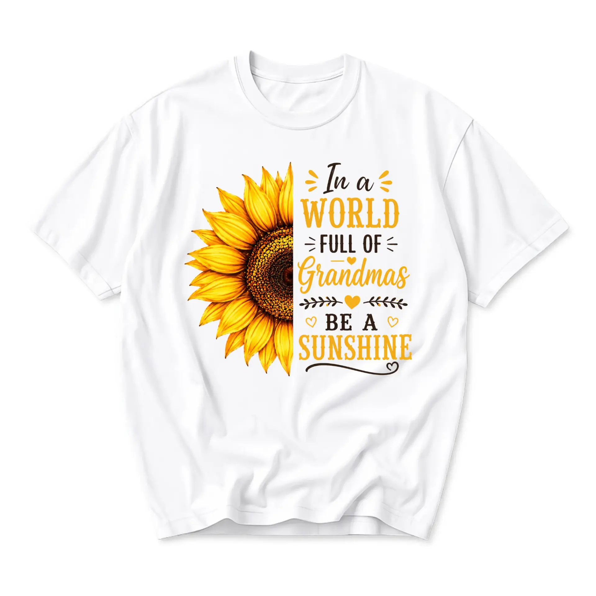 Graphic Tee Sunflower Print in a World Full of Grandmas Be a Sunshine