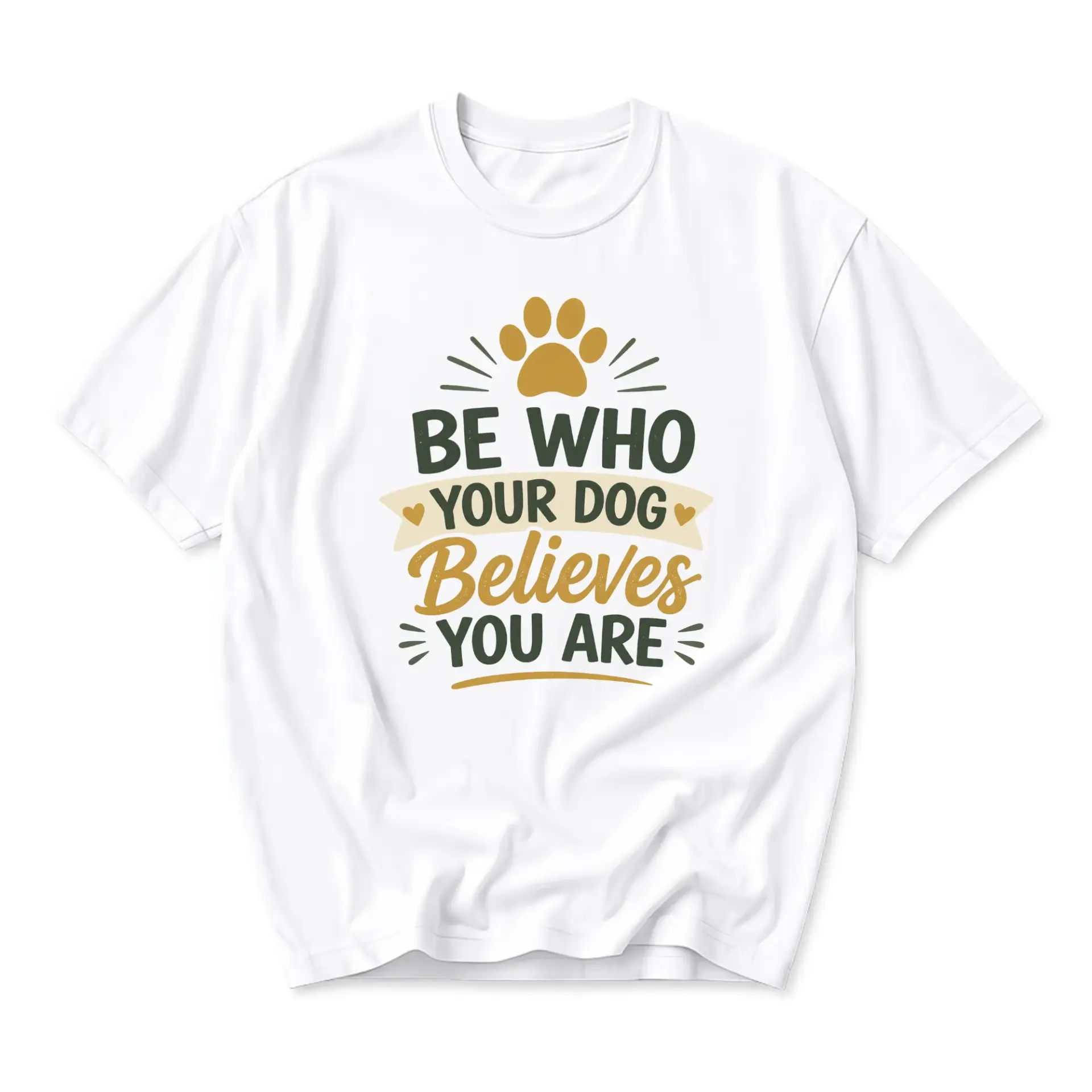 Funny Shirt Be Who Your Dog Believes You Are Graphic Tee Unisex Cotton