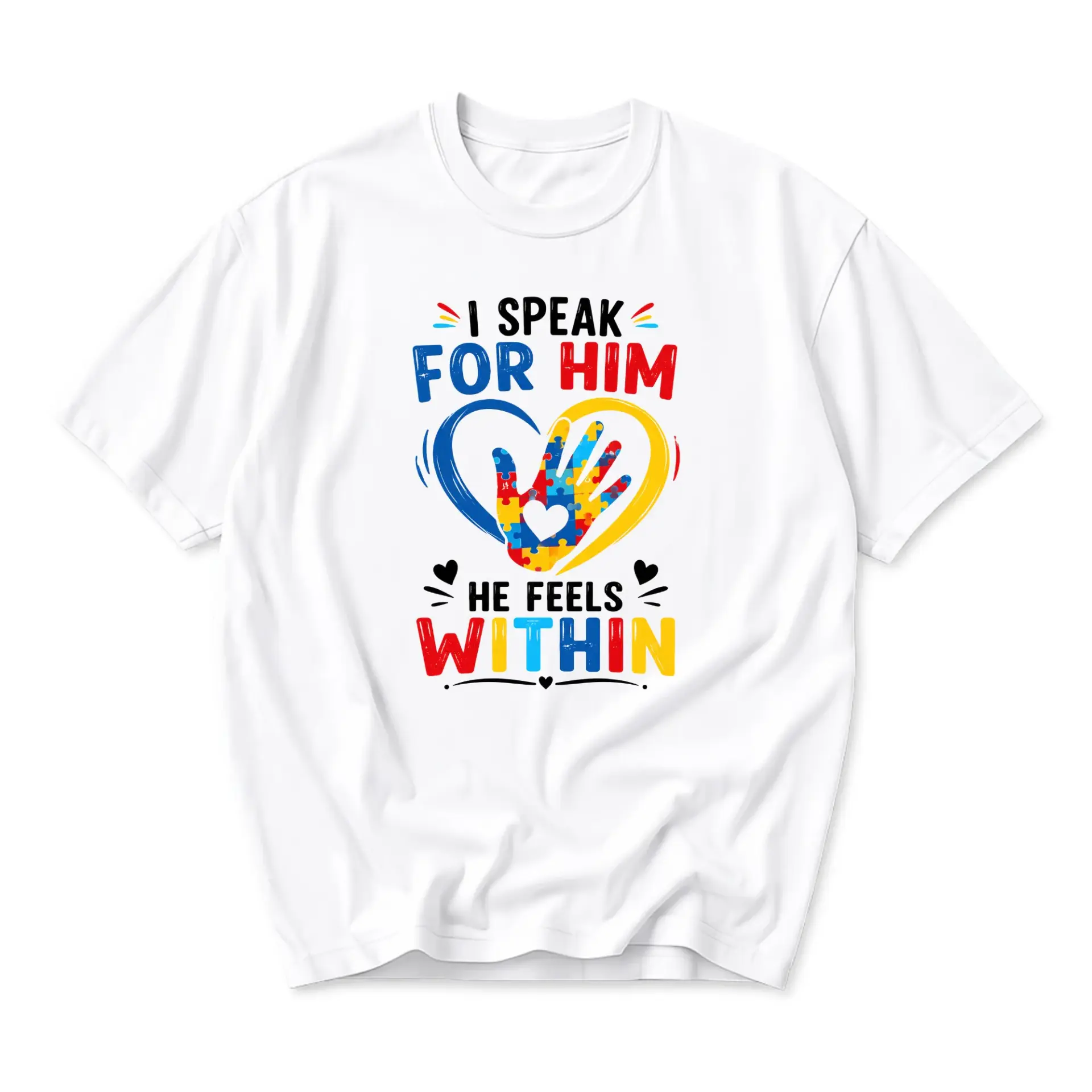 Graphic Tee I Speak for Him He Feels Within Awareness Print Unisex Short