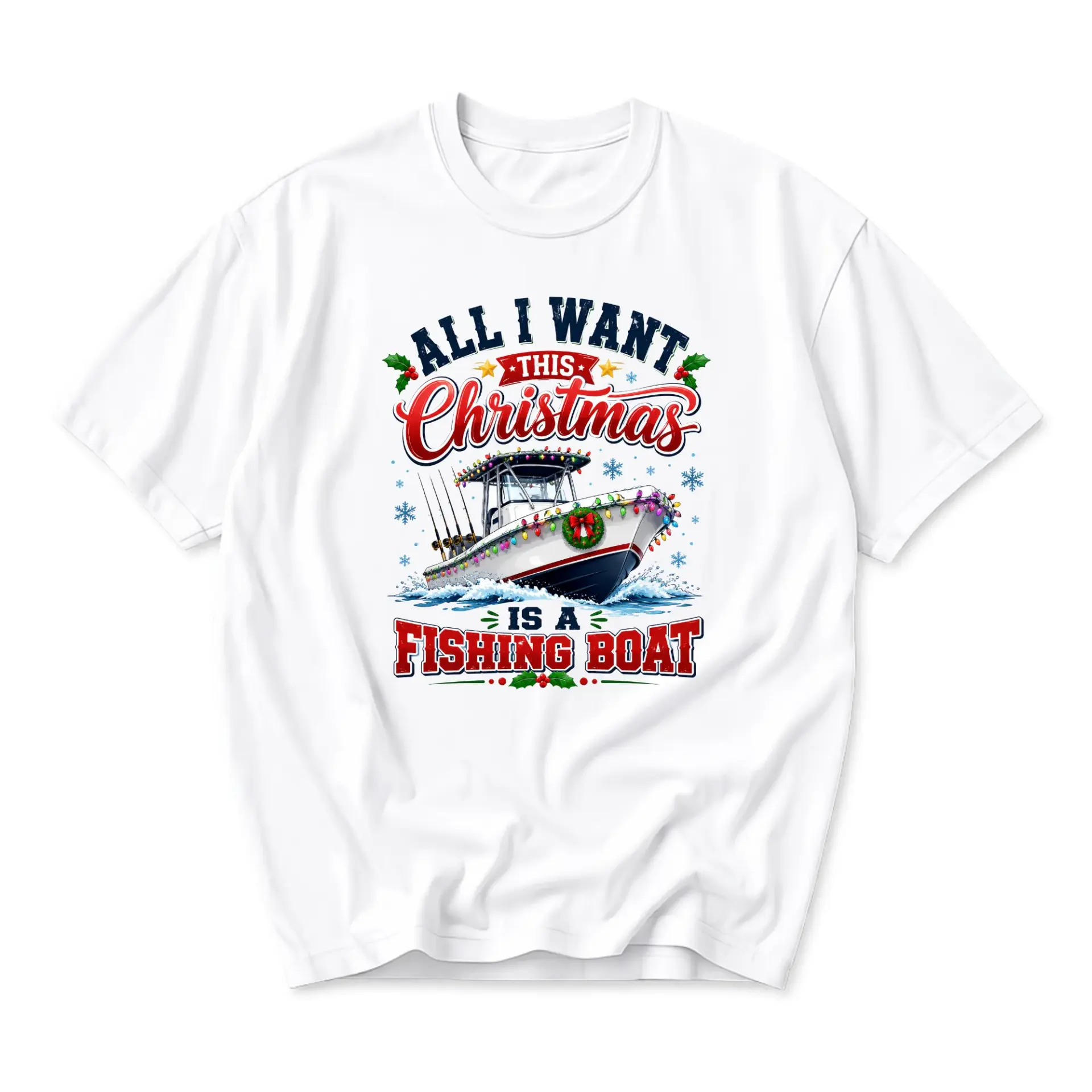 Funny Shirt All I Want This Christmas Is a Fishing Boat Graphic Tee Unisex Crew Neck Casual Holiday Apparel