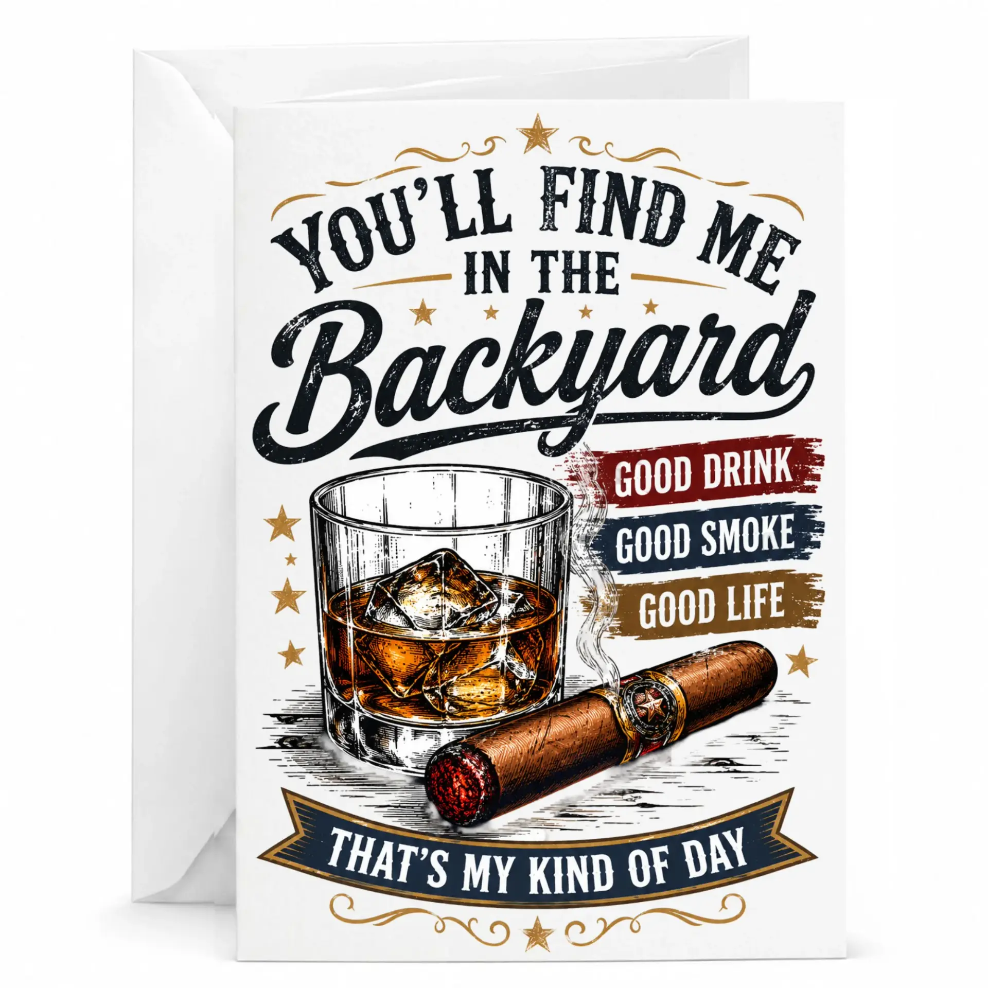 Funny Greeting Card Youll Find Me in the Backyard Whiskey and Cigar Design Masculine Birthday Congratulations