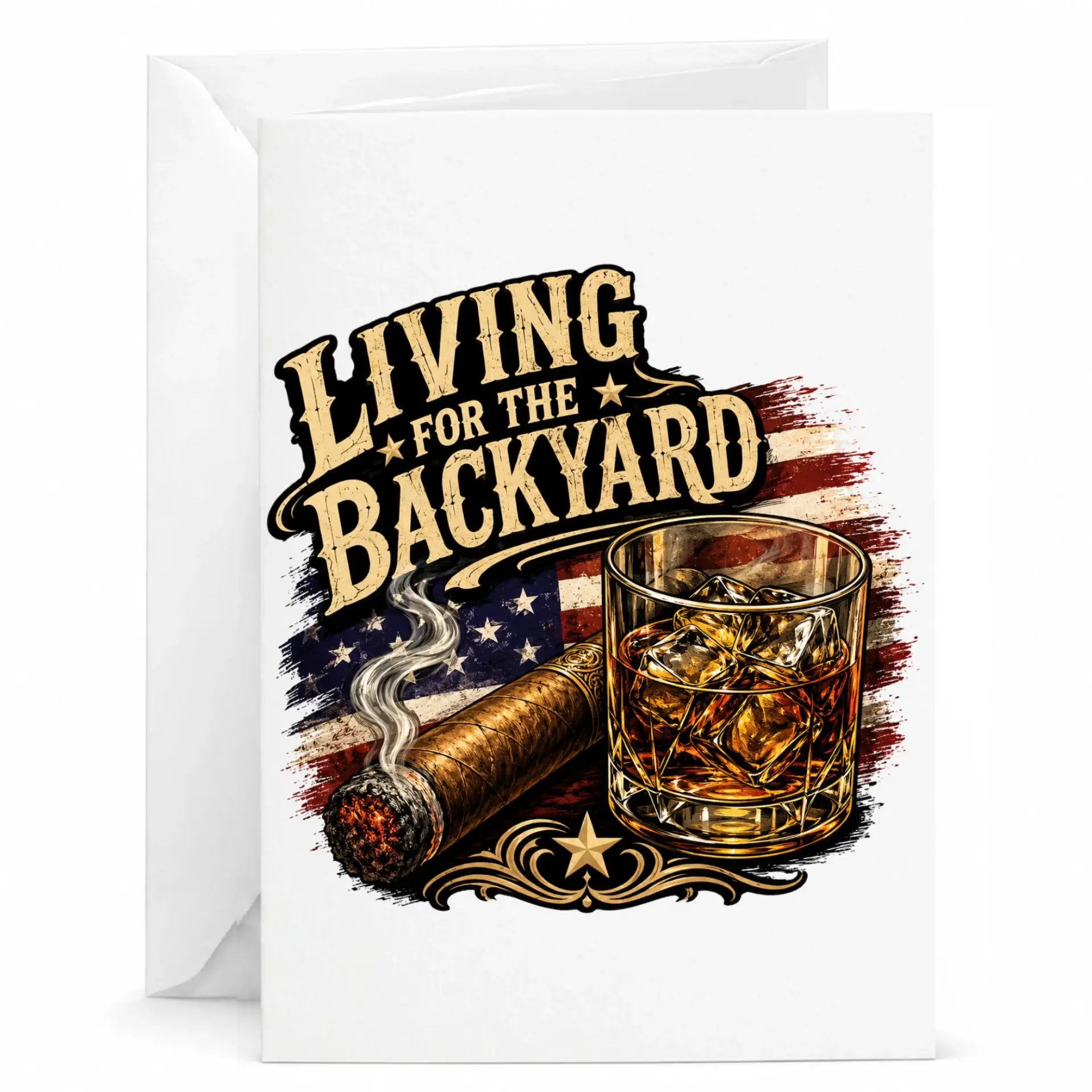 Funny Greeting Card Living for the Backyard Featuring Whiskey and Cigar Illustration with Patriotic Flag