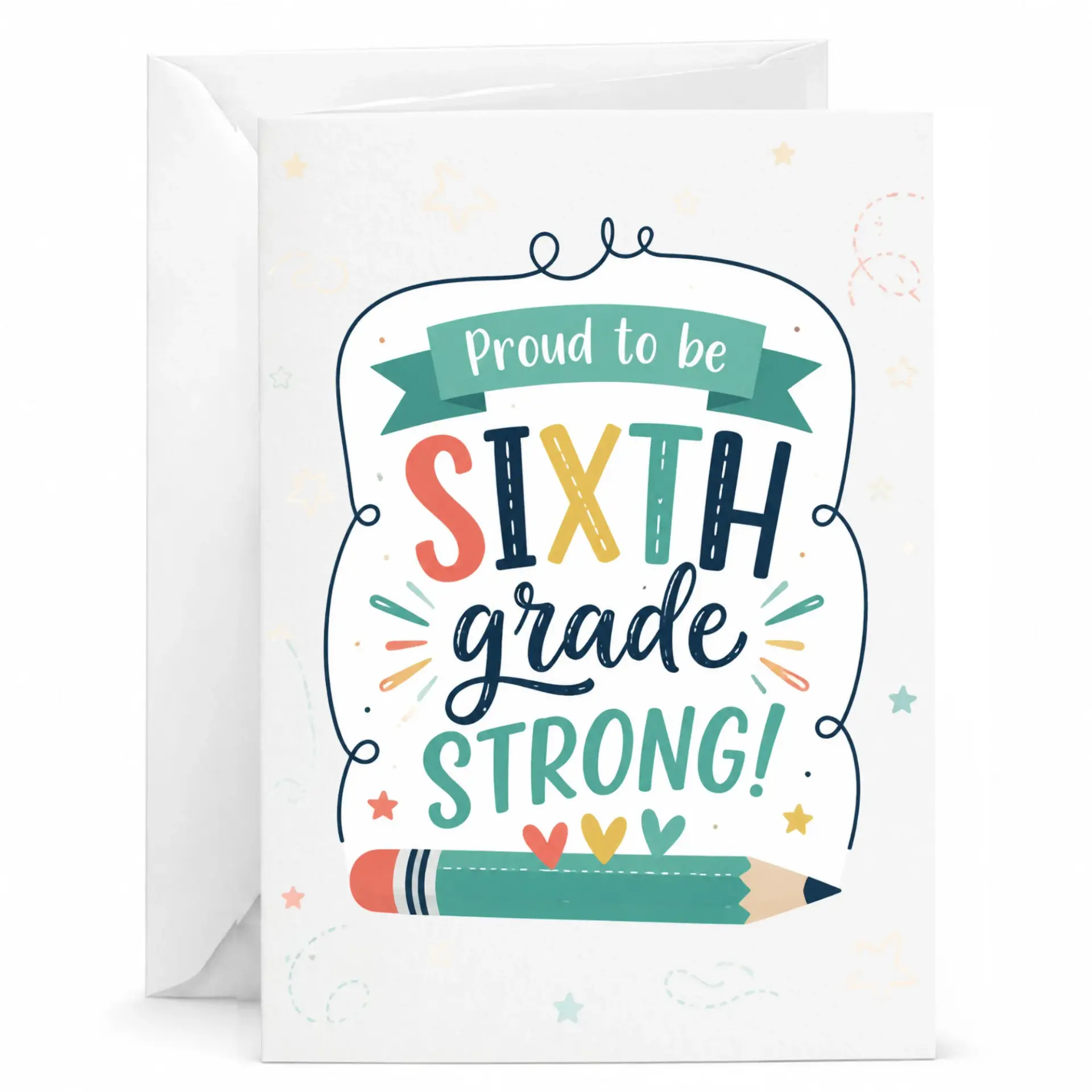 Greeting Card Proud to Be Sixth Strong Featuring Educational Stationery Theme for Milestone Achievement Celebrations