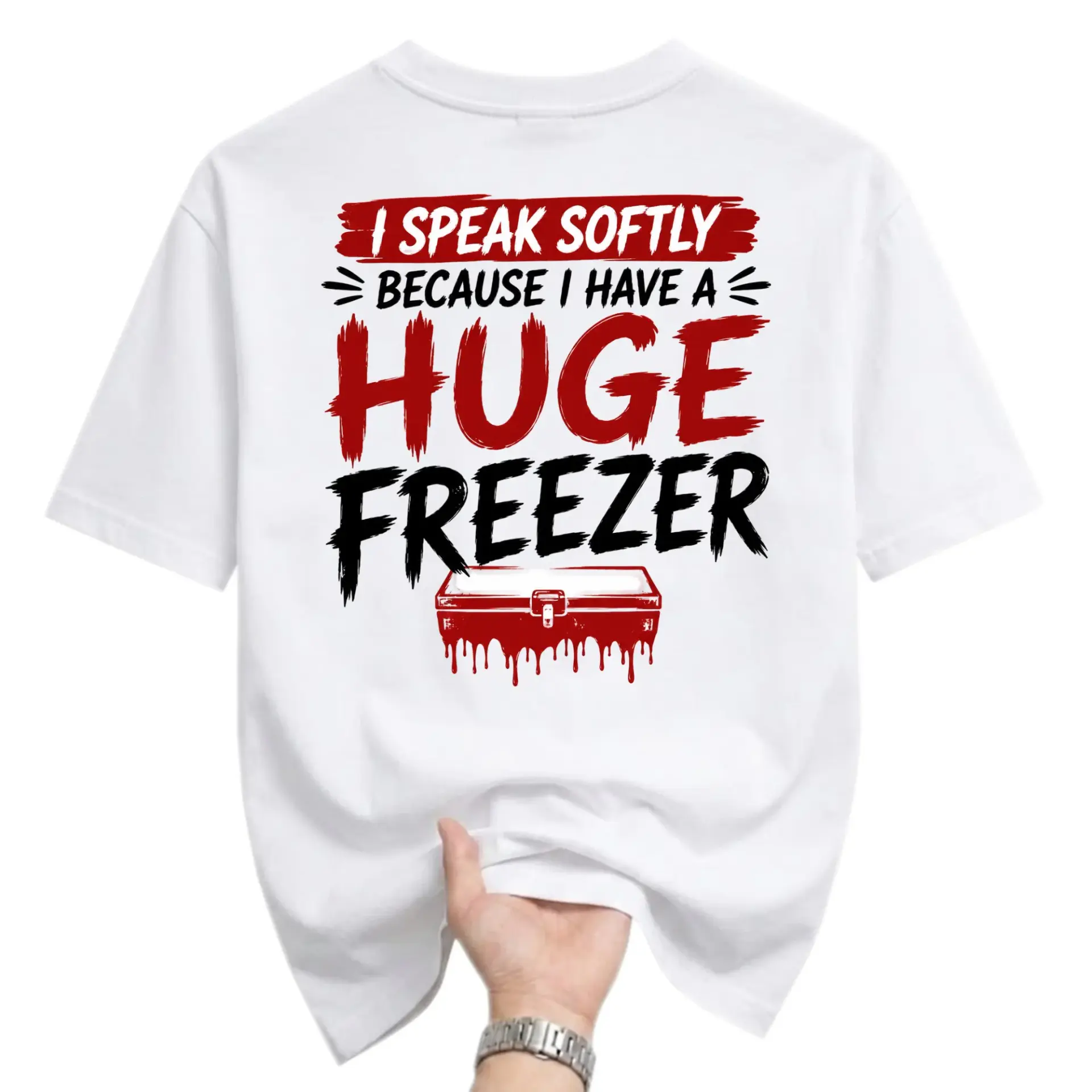 Funny Shirt I Speak Softly Because I Have a Huge Freezer Graphic Printed Casual Unisex Crew Neck Cotton T-Shirt
