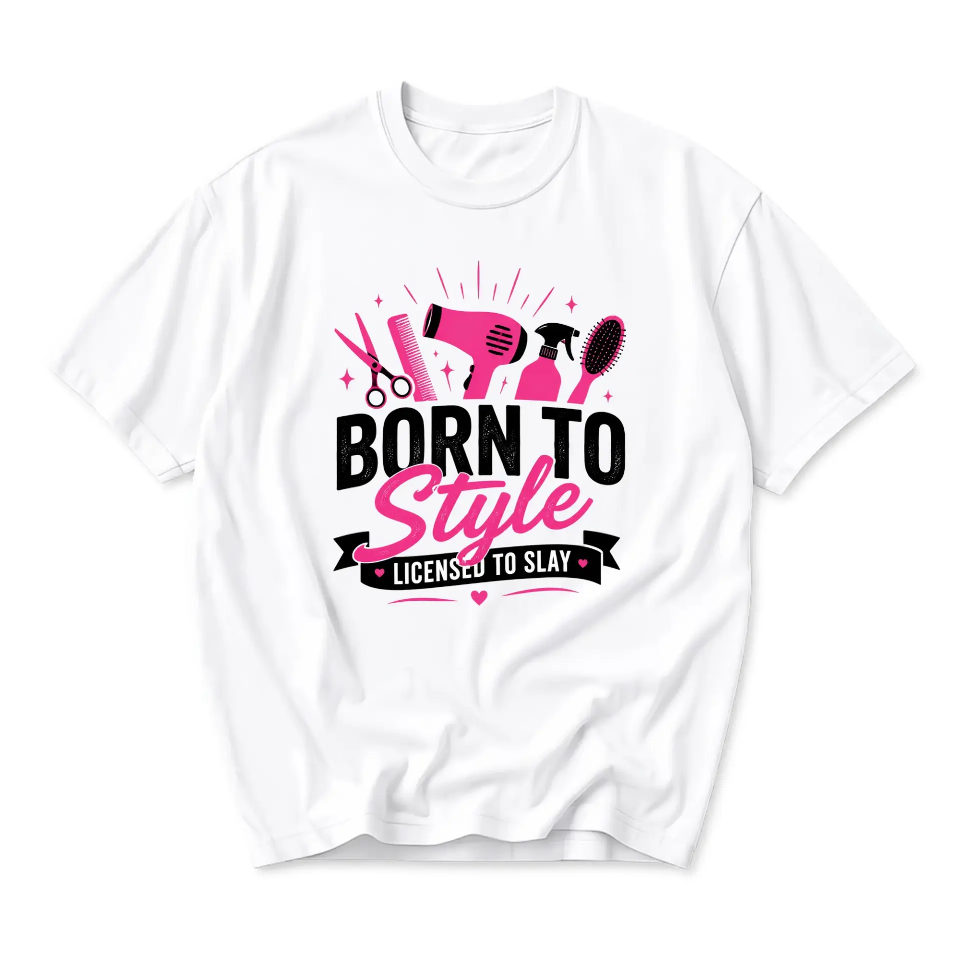 Funny Shirt Born to Style Licensed to Slay Hairdresser Graphic Tee Casual Cotton Crew Neck Unisex Short Sleeve Top