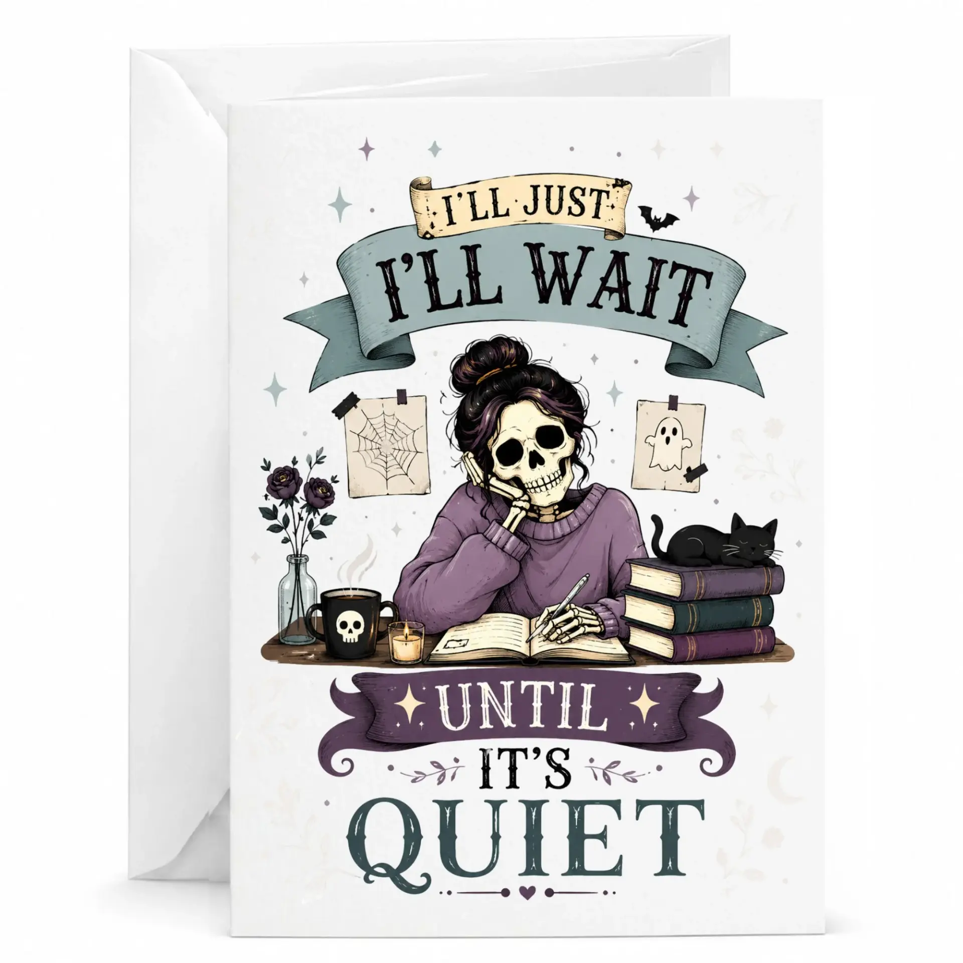 Funny Skeleton Greeting Card I Will Just Wait Until It Is Quiet Whimsical Skull Illustration Note