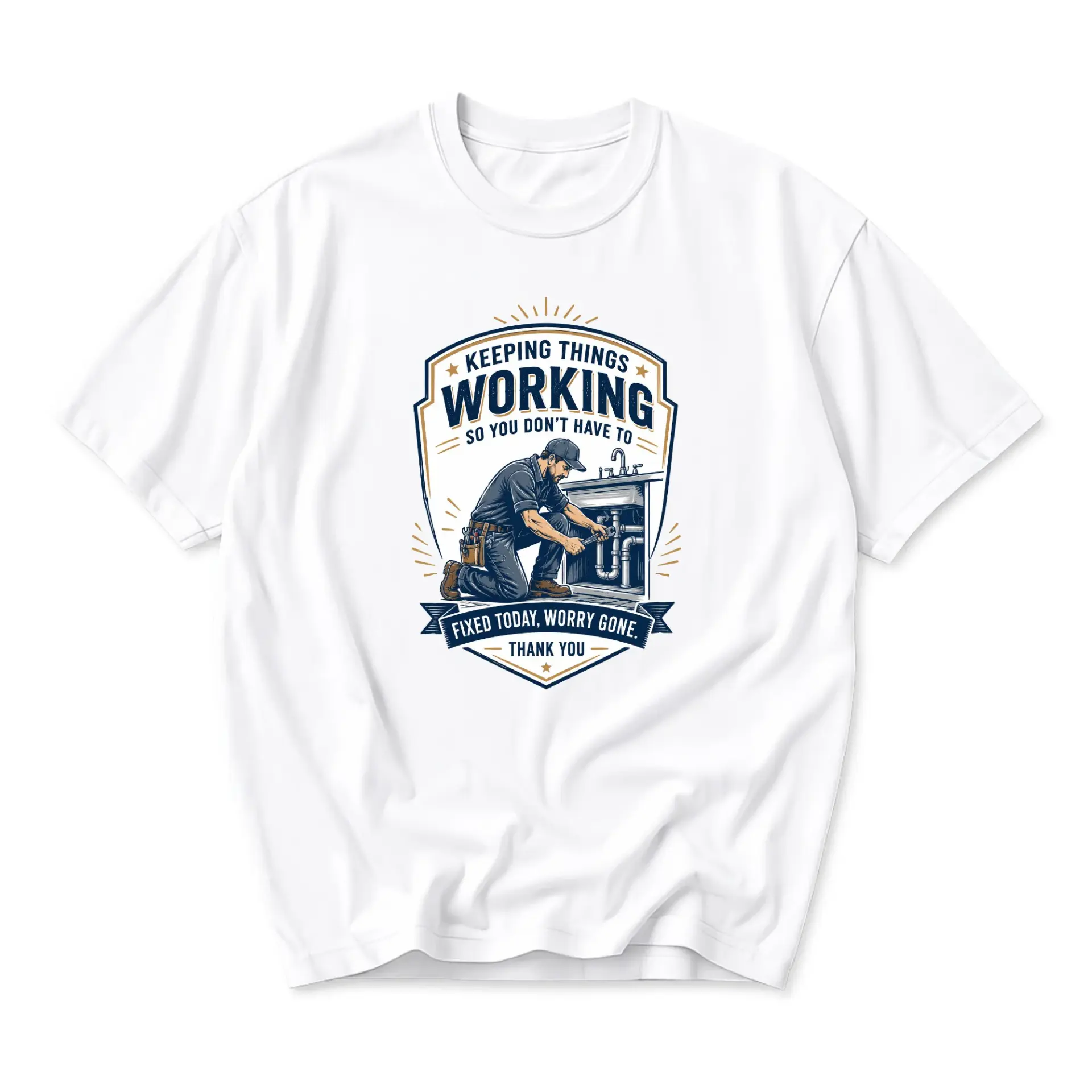 Graphic Tee Keeping Things Working Plumber Professional Service Design Unisex Crew Neck Short Sleeve Casual Shirt