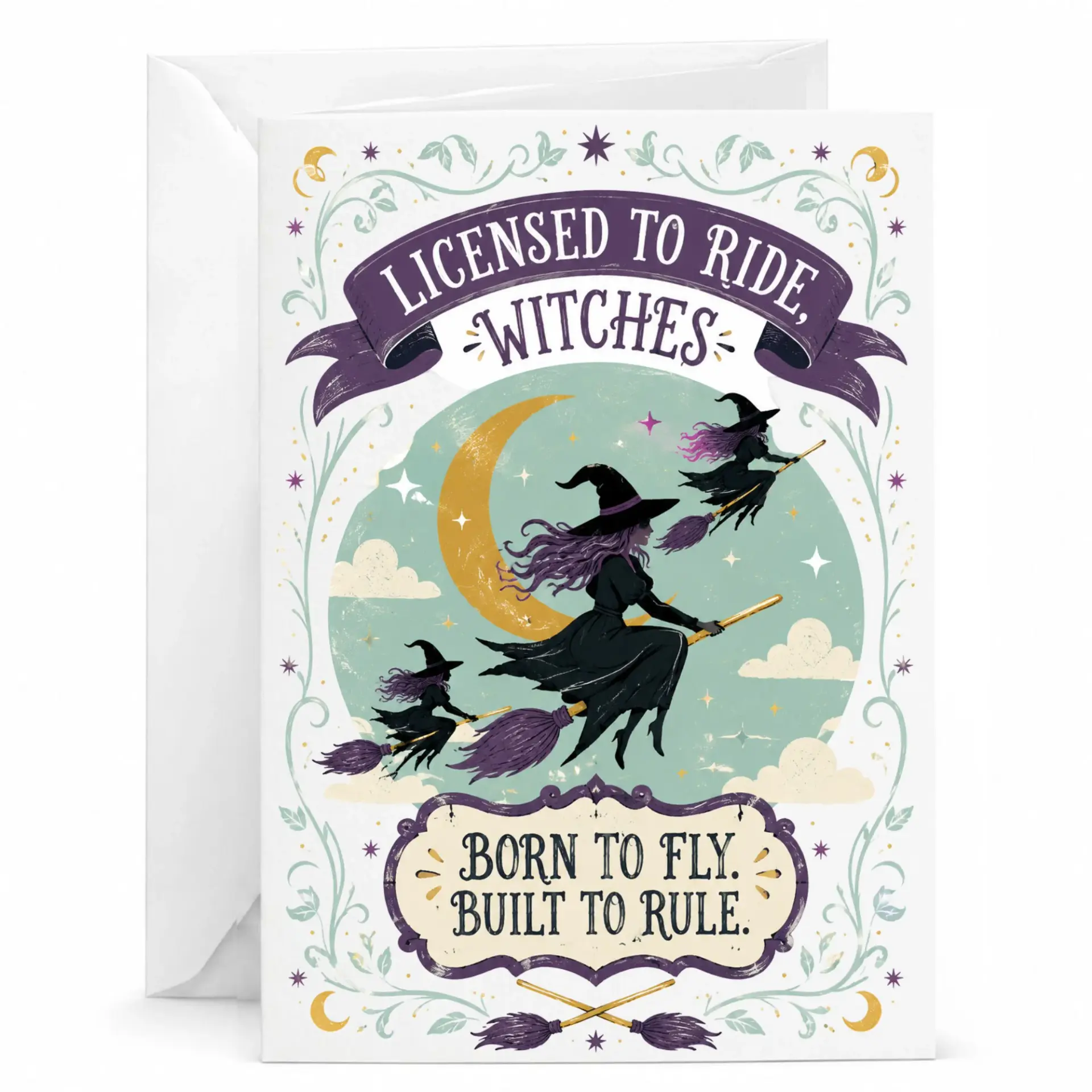 Funny Licensed to Ride Witches Greeting Card Featuring Witch Illustration and Empowerment Quote Design