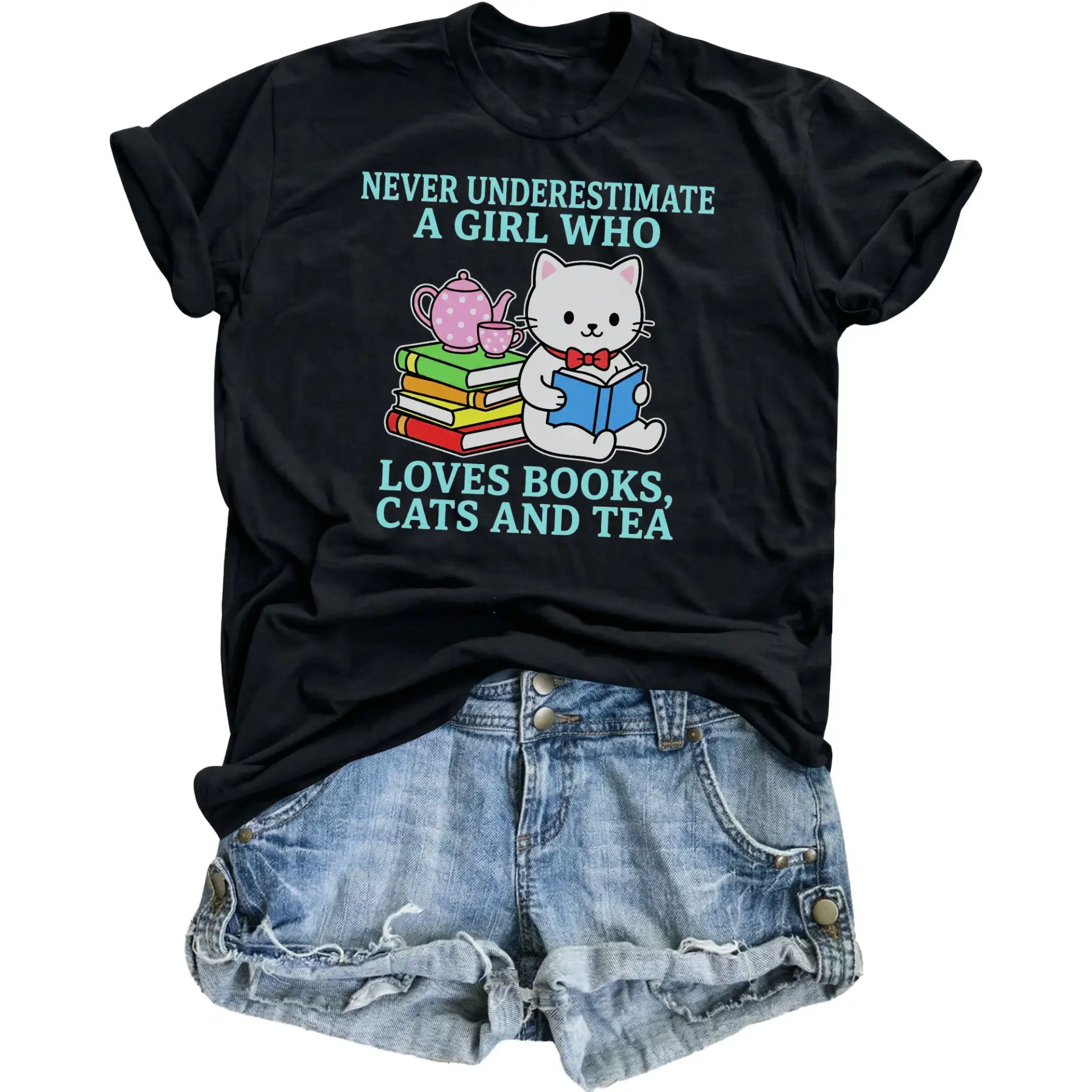 Funny Graphic Tee Never Underestimate a Girl Who Loves Books Cats and Tea Unisex Crew Neck Casual Cotton Blend Shirt