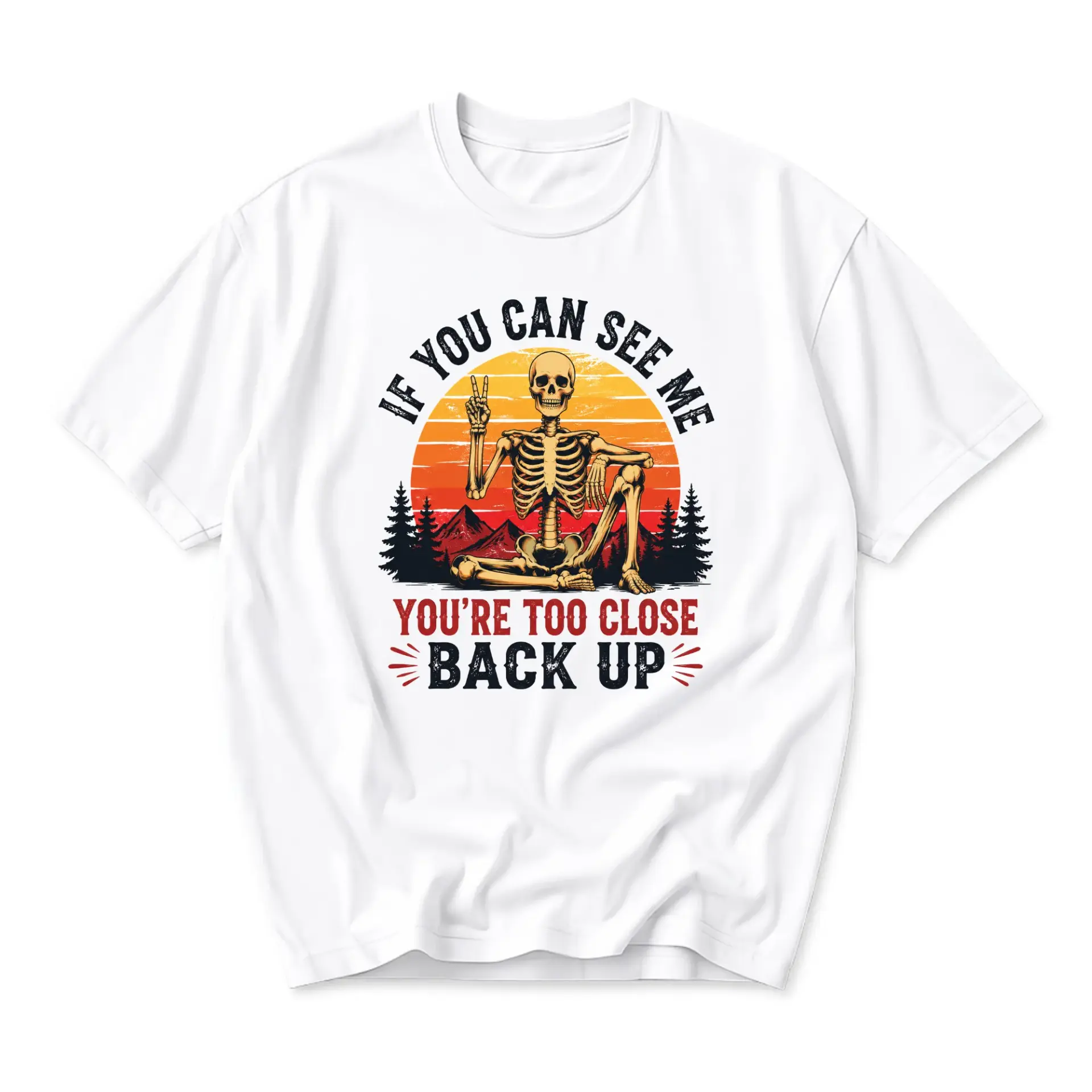 Funny Shirt If You Can See Me You Are Too Close Back up Graphic Tee Unisex Cotton Casual Crew Neck Short Sleeve Top