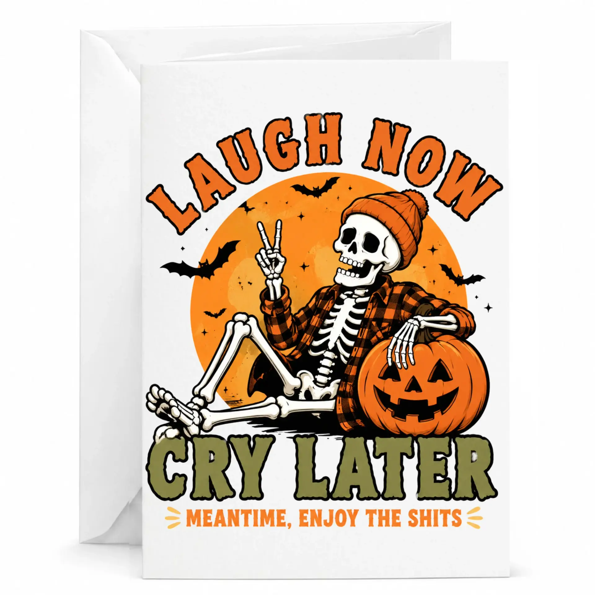 Funny Greeting Card Laugh Now Cry Later Skeleton Illustration with Matching White Envelope for Any Occasion