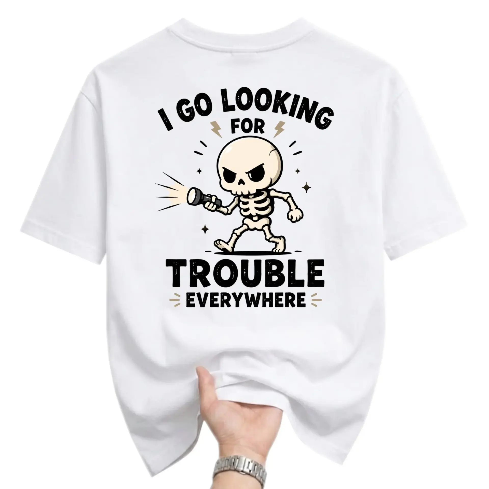 Funny Shirt I Go Looking for Trouble Everywhere Skeleton Graphic Tee Casual Unisex Crew Neck Print on Demand Top