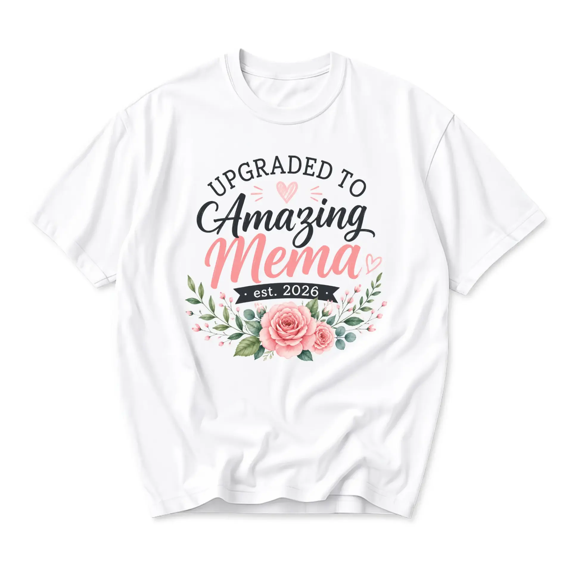 Graphic Tee Upgraded to Amazing Mema Est 2026 Shirt Floral Apparel for
