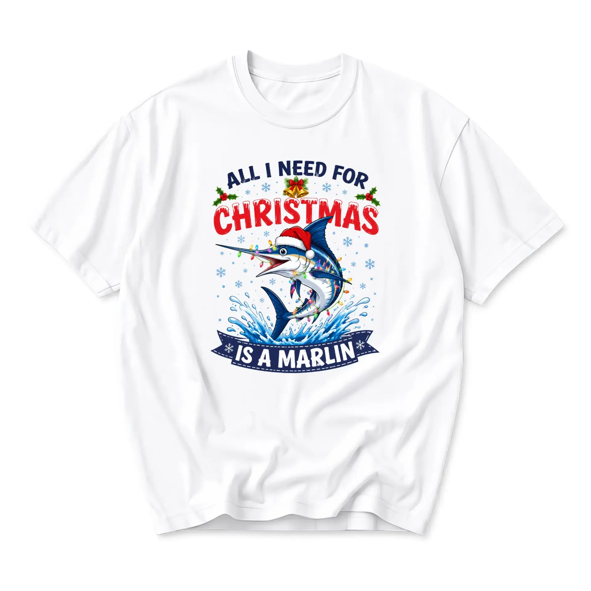 Funny Shirt All I Need for Christmas Is a Marlin Graphic Tee Fishing Lover Holiday Seasonal Unisex Crew Neck Top