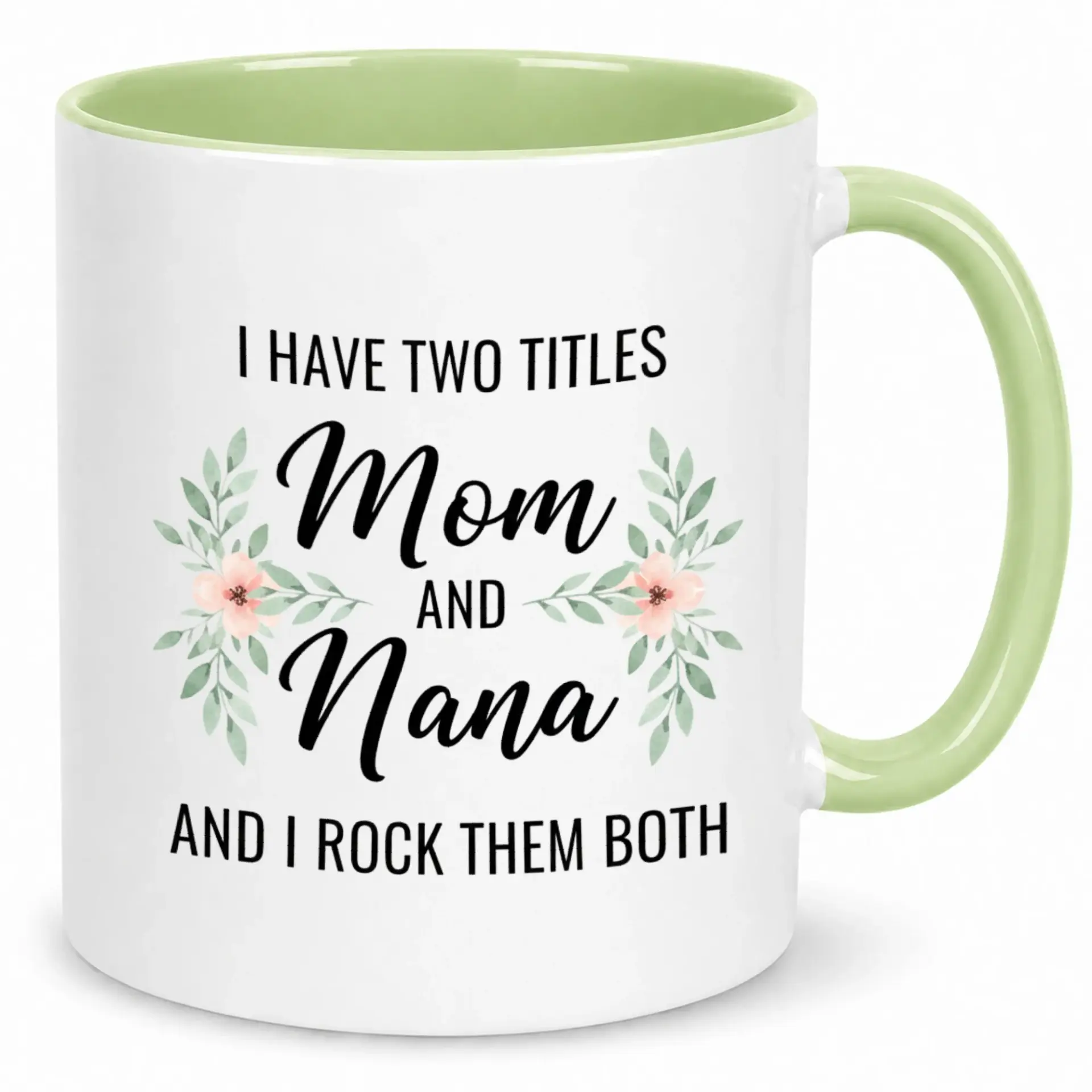 Funny Coffee Mug for Mom and Nana Two Titles Grandmother Gift Floral Ceramic Drinkware 11oz or 15oz Beverage Cup Family Occasions