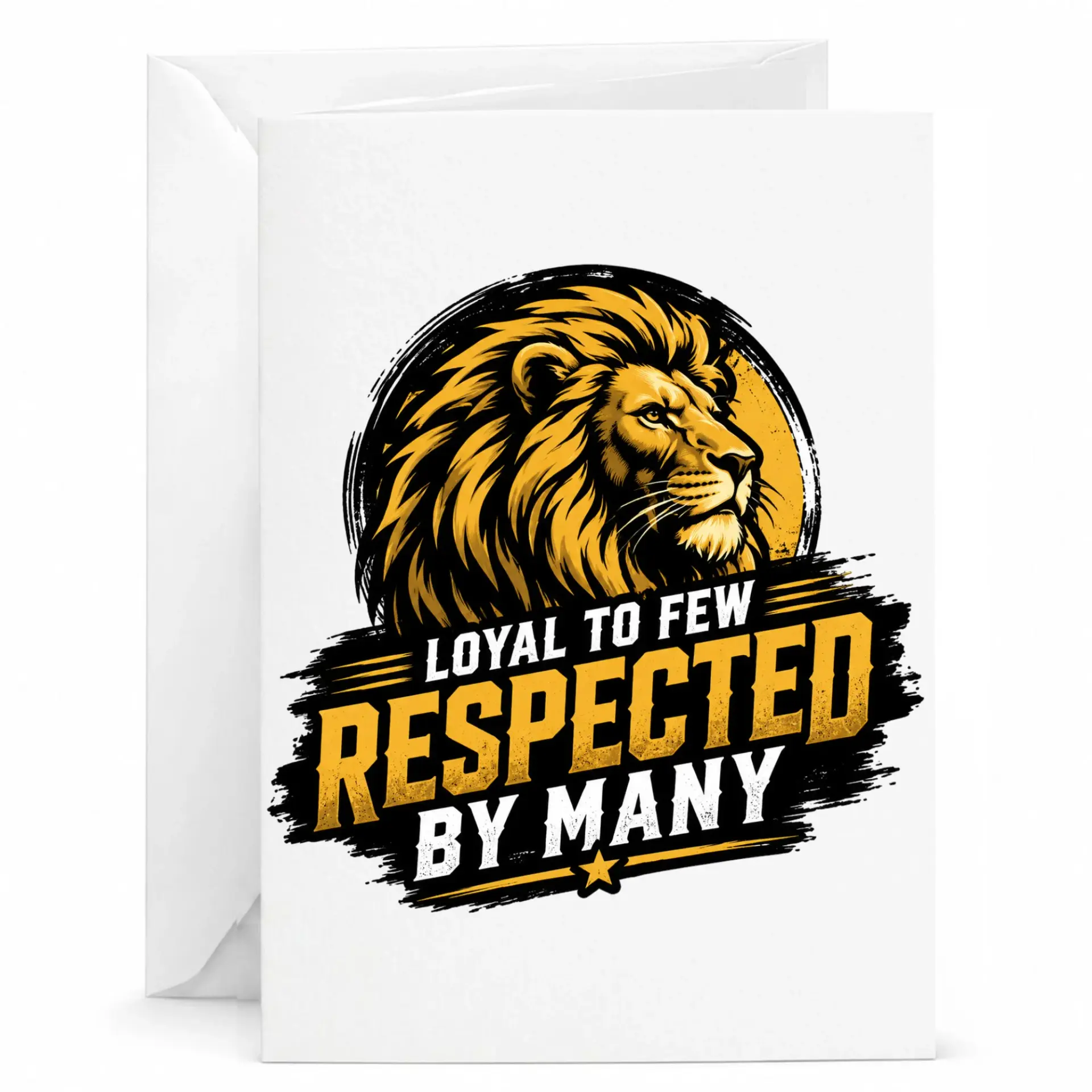 Greeting Card Featuring Majestic Lion Portrait with Inspirational Quote Loyal to Few Respected by Many Design
