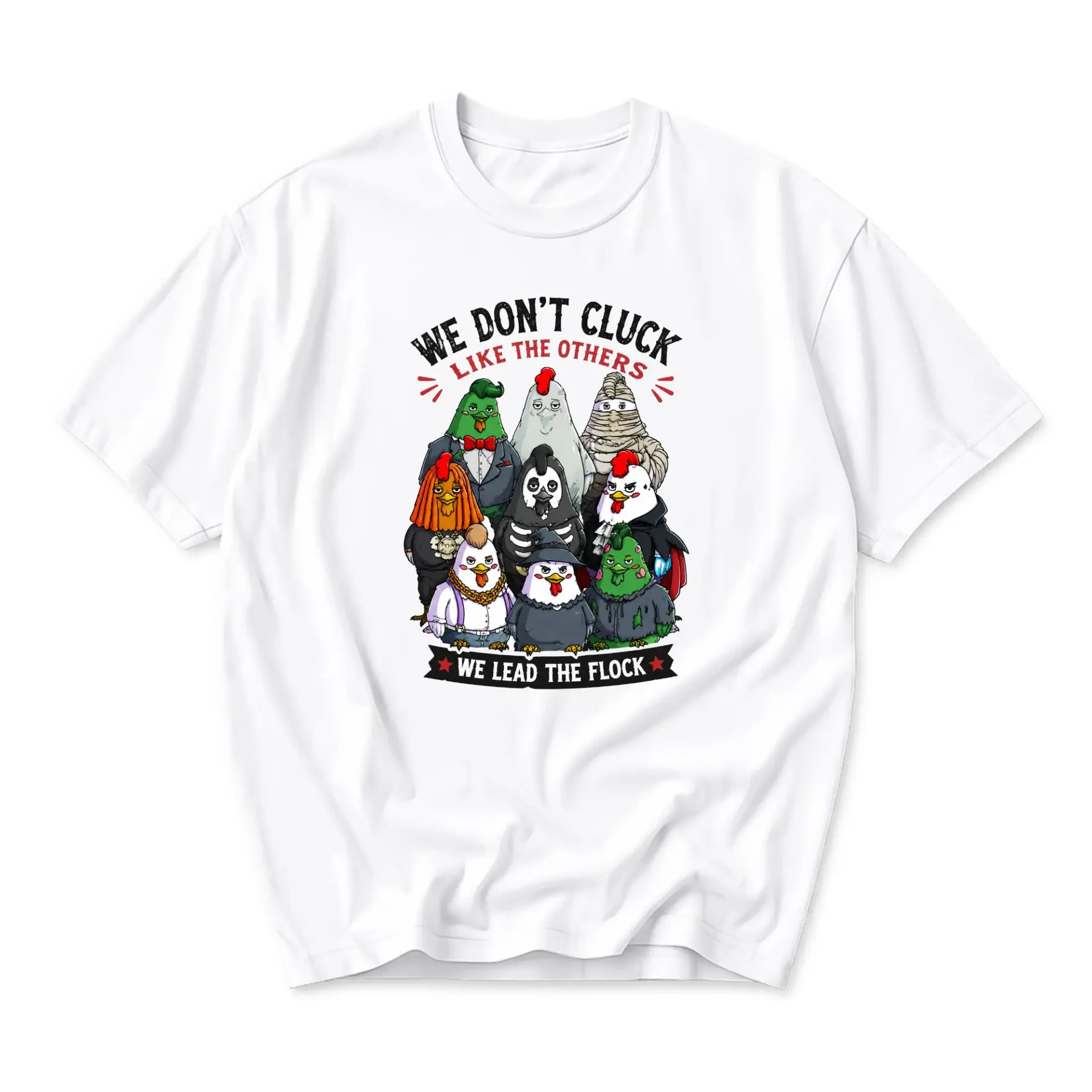 Funny Shirt We Don't Cluck Like the Others Graphic Tee Unique Chicken Flock Illustration Unisex Crew Neck T-Shirt