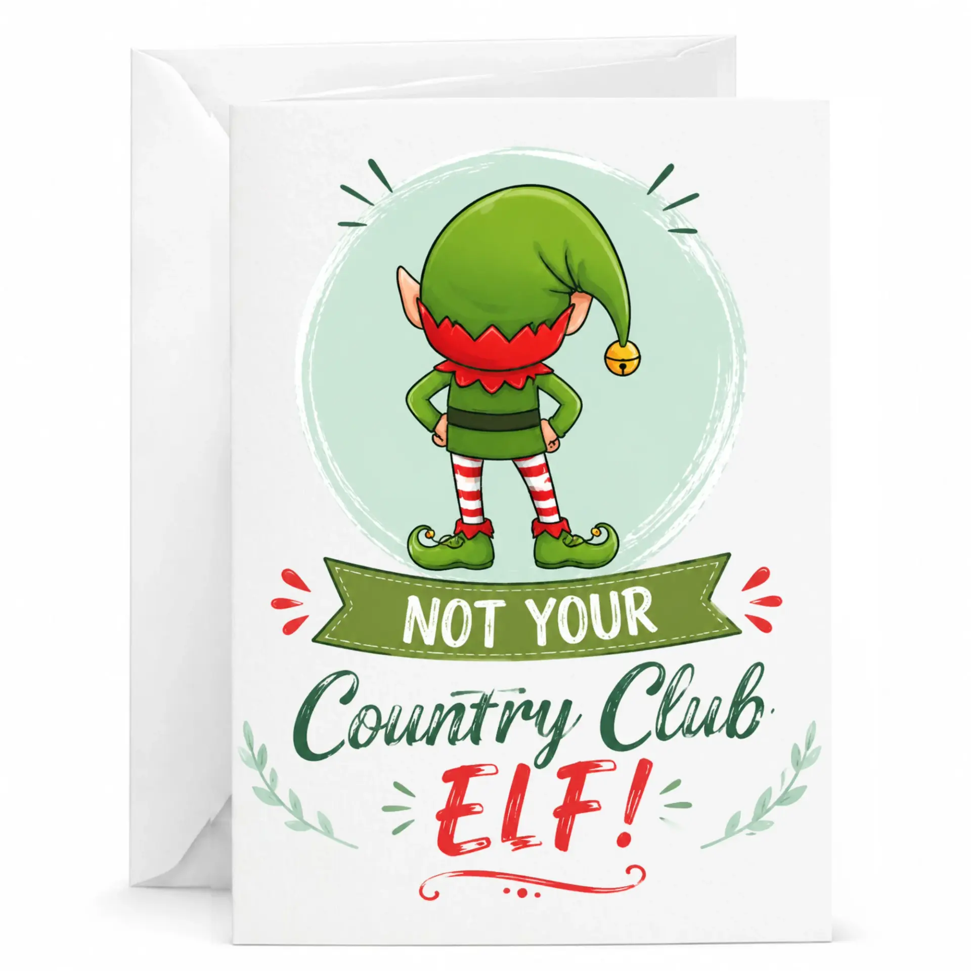 Funny Greeting Card with Cute Holiday Character Illustration, Not Your Country Club Elf Design for Seasonal Celebration