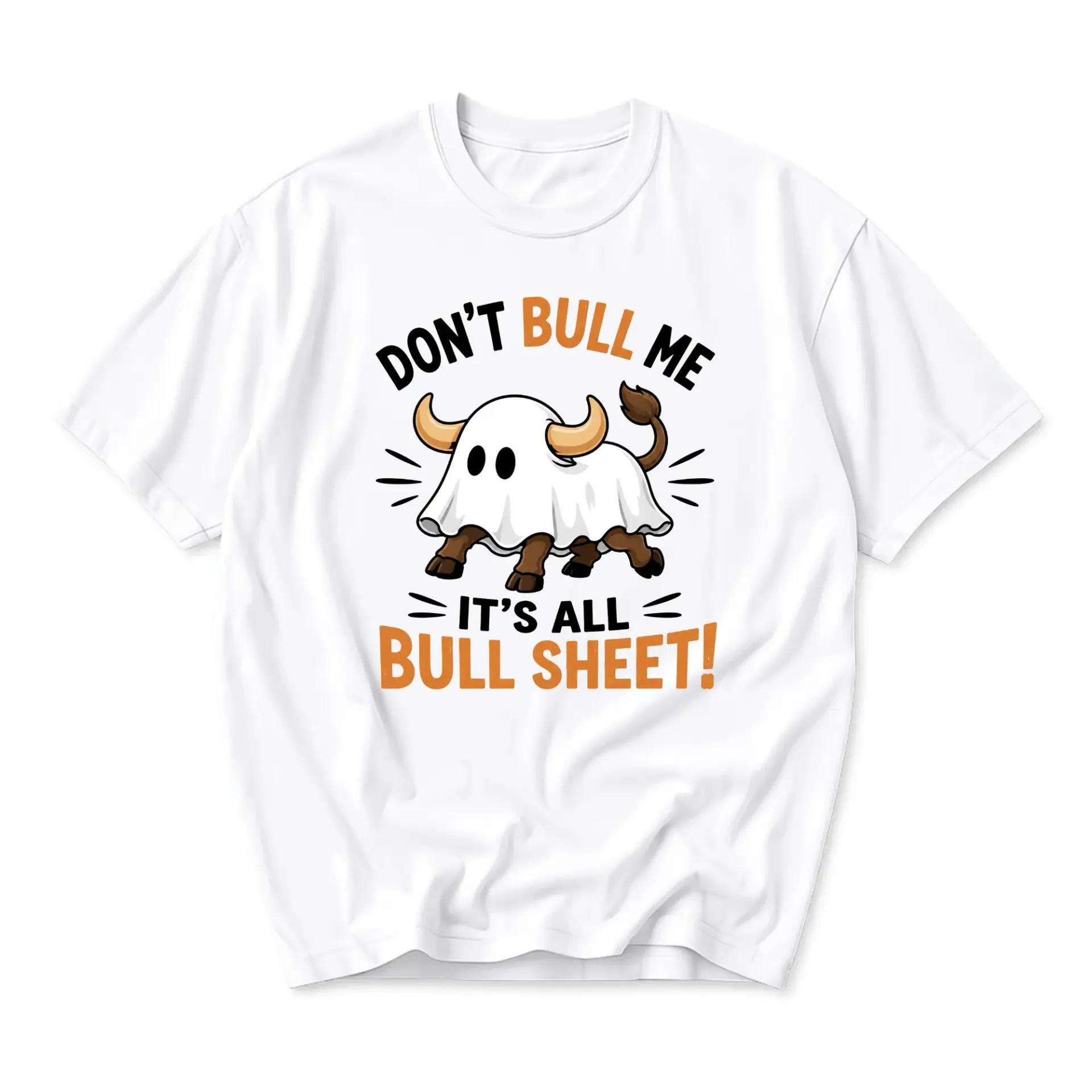 Funny Shirt Don't Bull Me It's All Bull Sheet Graphic Tee Unisex Crew Neck Casual Cotton Blend Short Sleeve Top