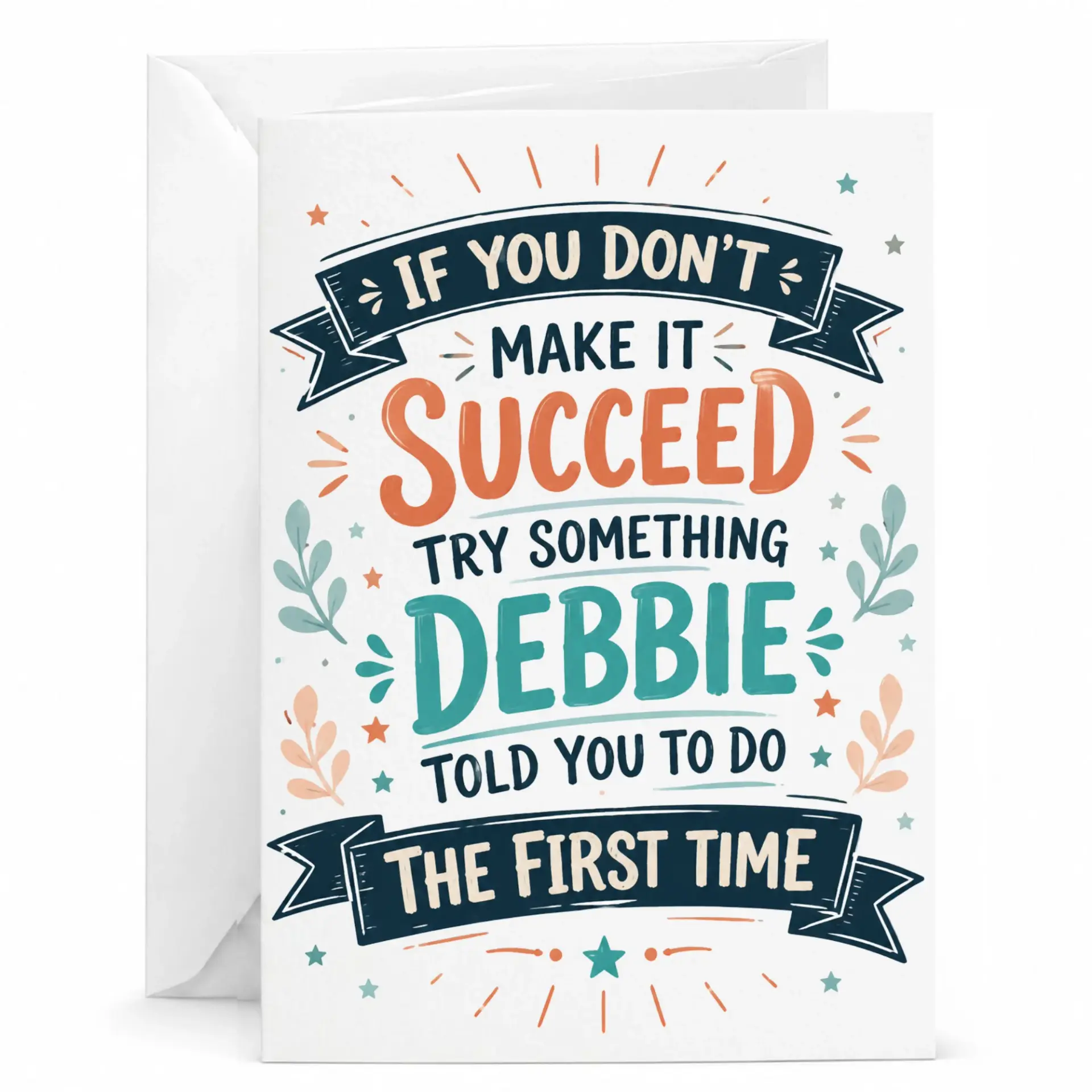 Funny Greeting Card for Debbie Sarcastic Humor Personal Encouragement Best Friend