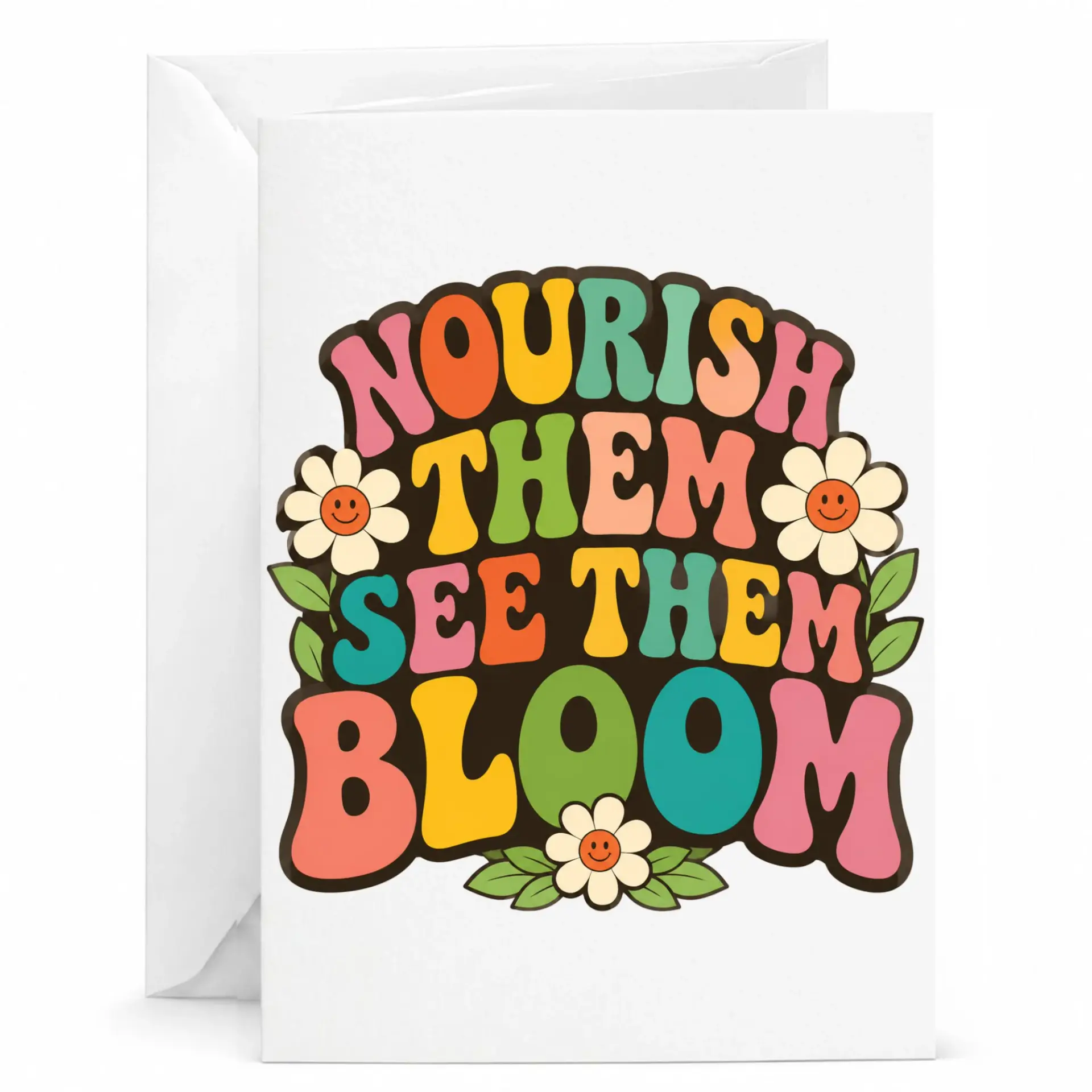 Greeting Card Nourish Them See Them Bloom Retro Groovy Flower Inspirational Note for Any Special Occasion