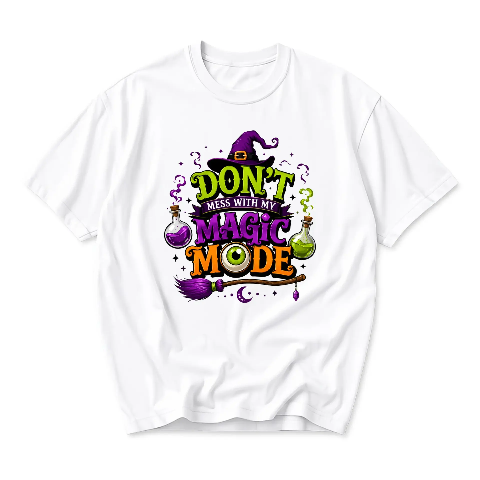 Funny Shirt Don't Mess with My Magic Mode Graphic Tee Unisex Crew Neck Casual Cotton Blend Witchy Theme Top White