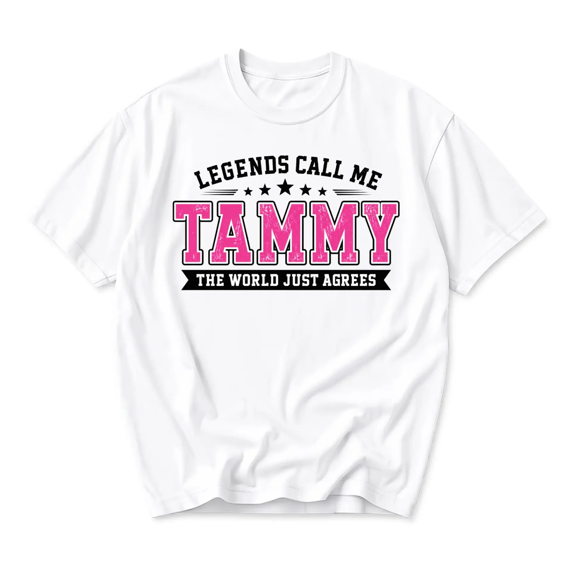 Funny Shirt Legends Call Me Tammy the World Just Agrees Unisex Graphic Printed Casual Short Sleeve Crew Neck T-Shirt