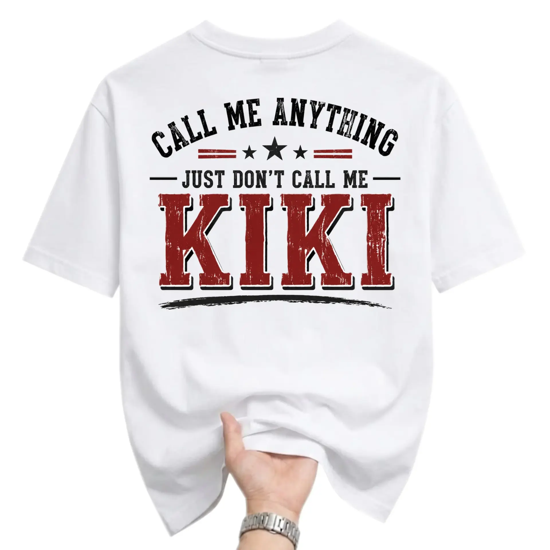 Funny Shirt Call Me Anything 't Me Kiki Graphic Tee Unisex Crew Neck Casual