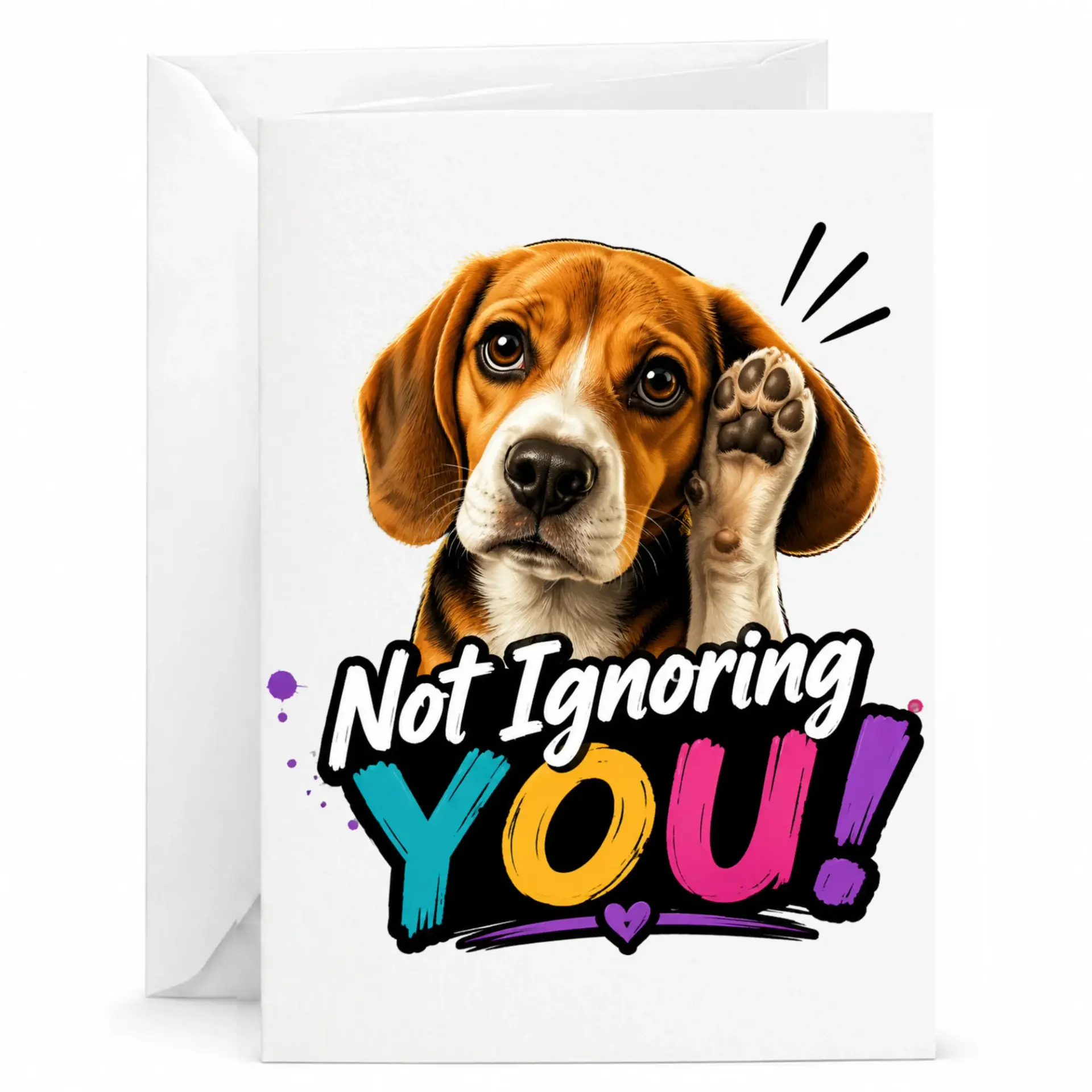 Funny Dog Greeting Card Not Ignoring You Beagle Illustration Premium Stationery with Matching Envelope for Any Occasion