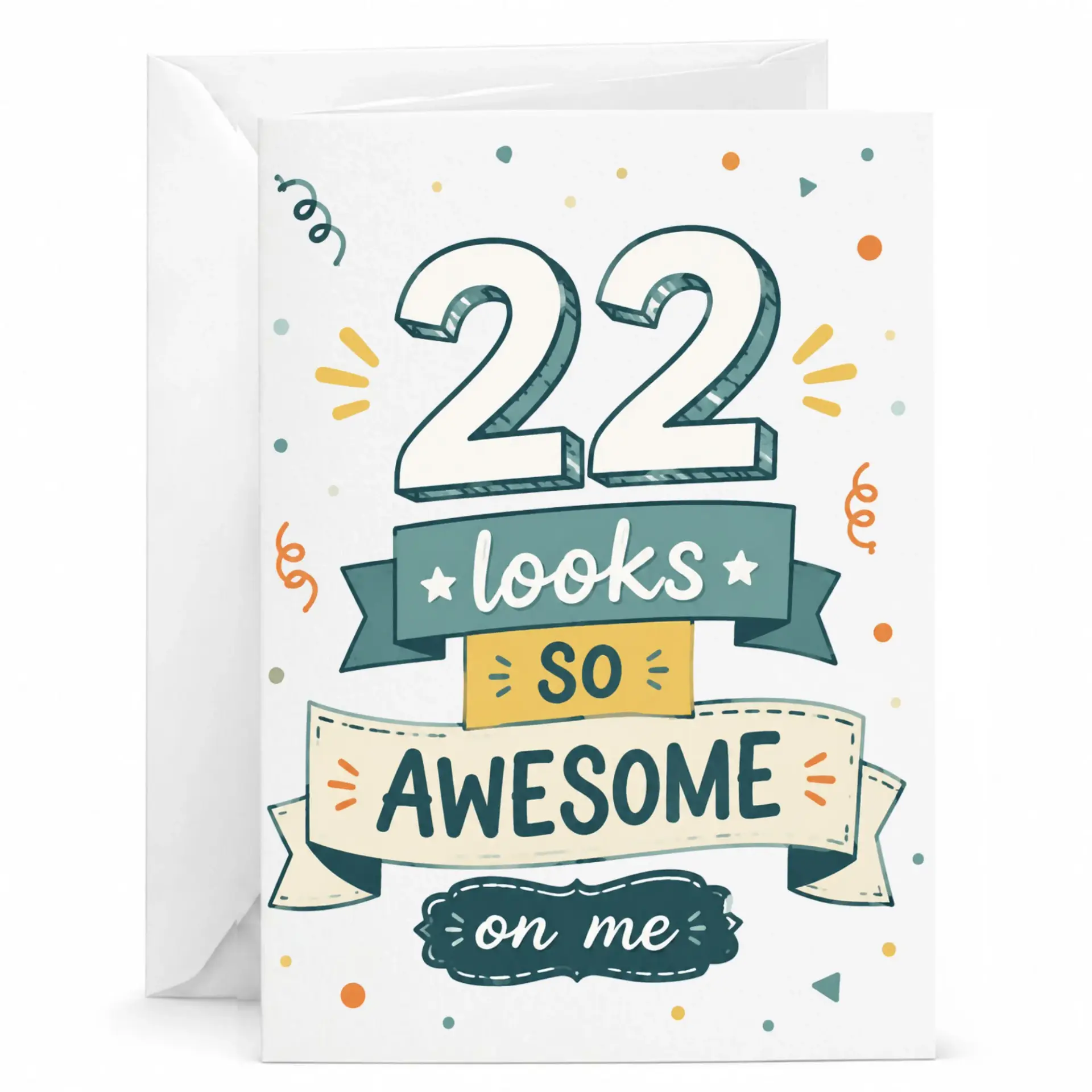 Birthday Card 22 Looks so Awesome on Me Funny Typography Greeting Card for Twenty Second Birthday Milestone Celebration