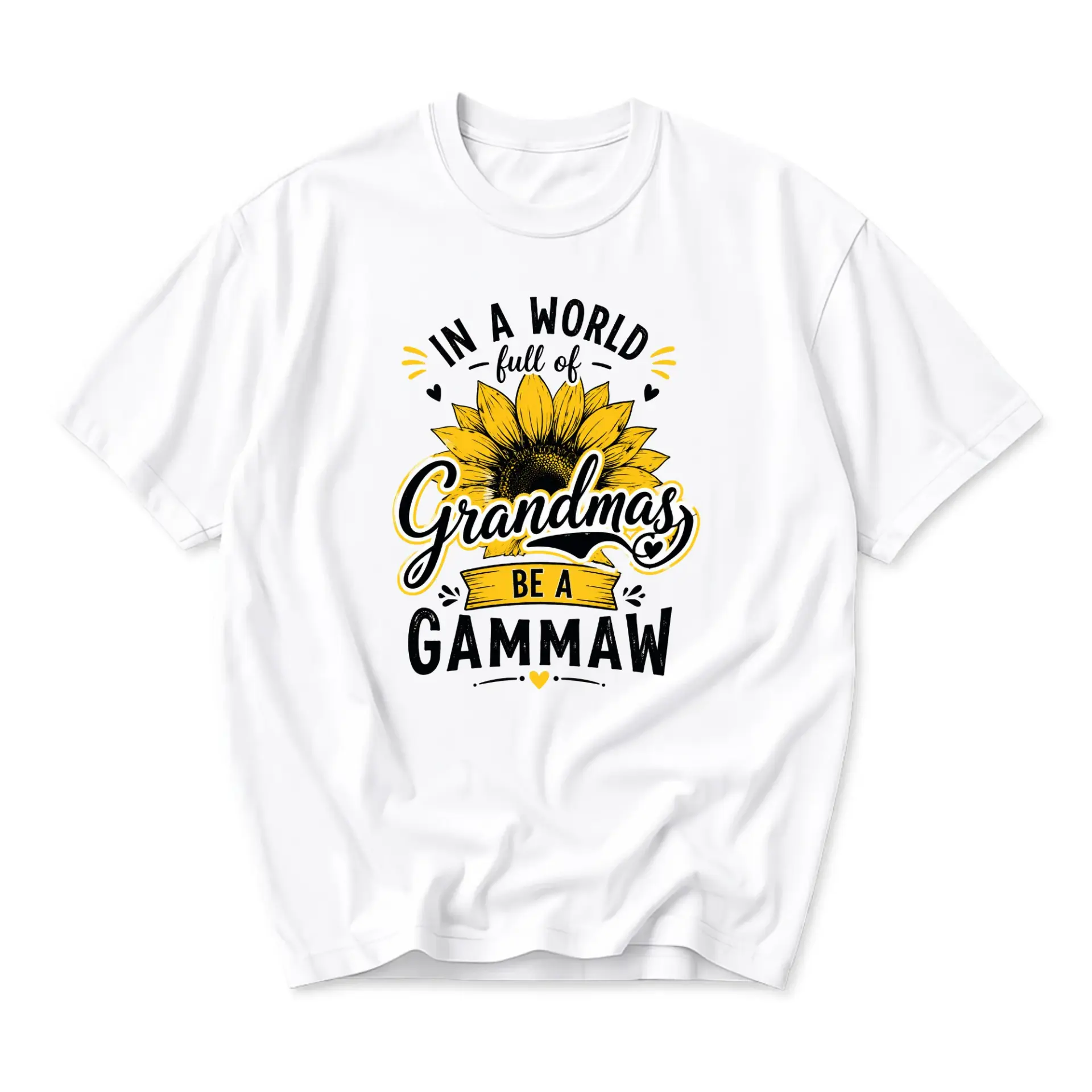Funny Shirt in a World Full of Grandmas Be a Gammaw Sunflower Graphic Print Unisex Casual Everyday Crew Neck Tee