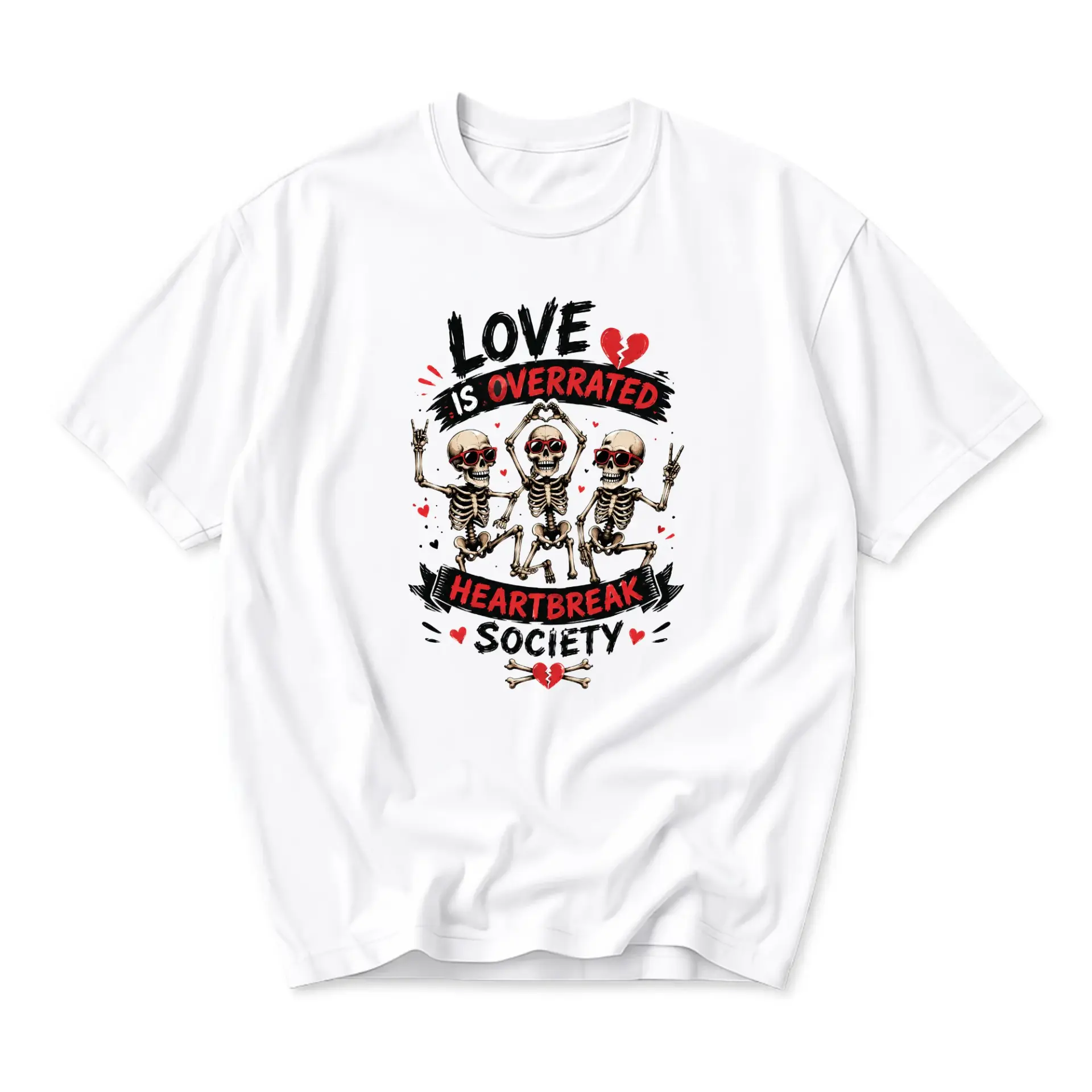 Funny Shirt Love Is Overrated Heartbreak Society Graphic Tee Unisex Cotton Crew Neck Casual Short Sleeve Apparel