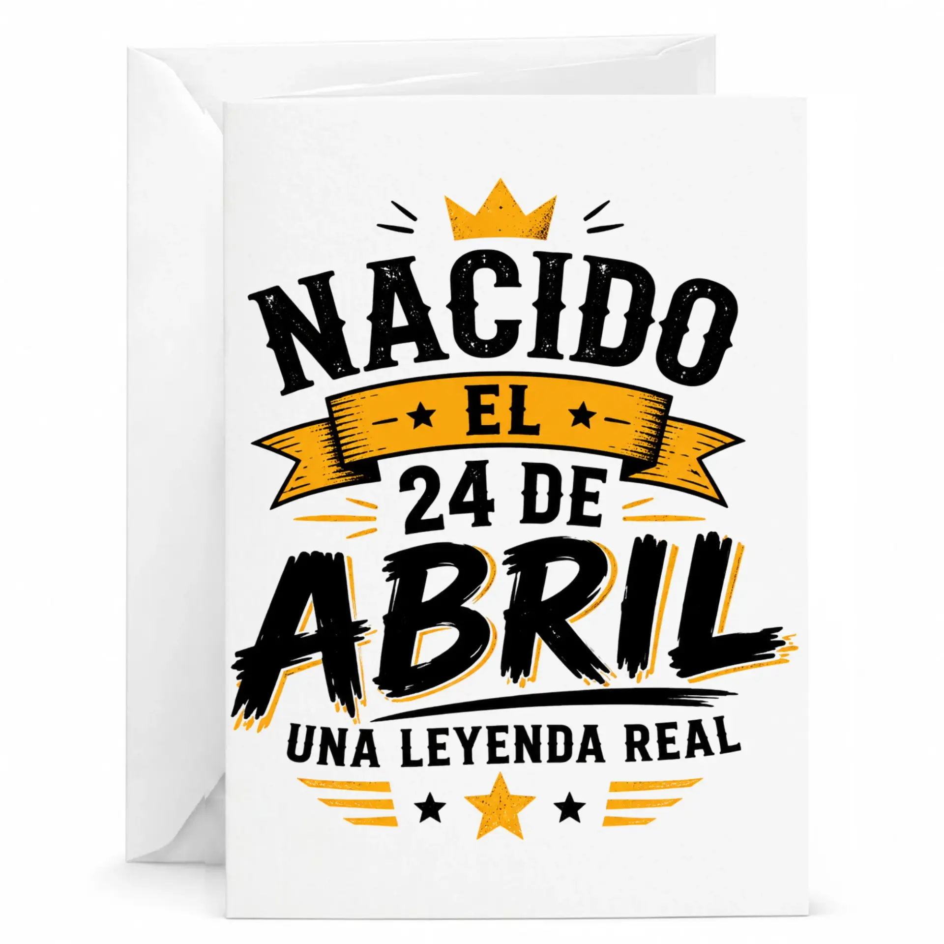 Birthday Card Nacido El 24 De Abril Una Leyenda Real Greeting Card for Him or Her Premium Folded Note with Envelope