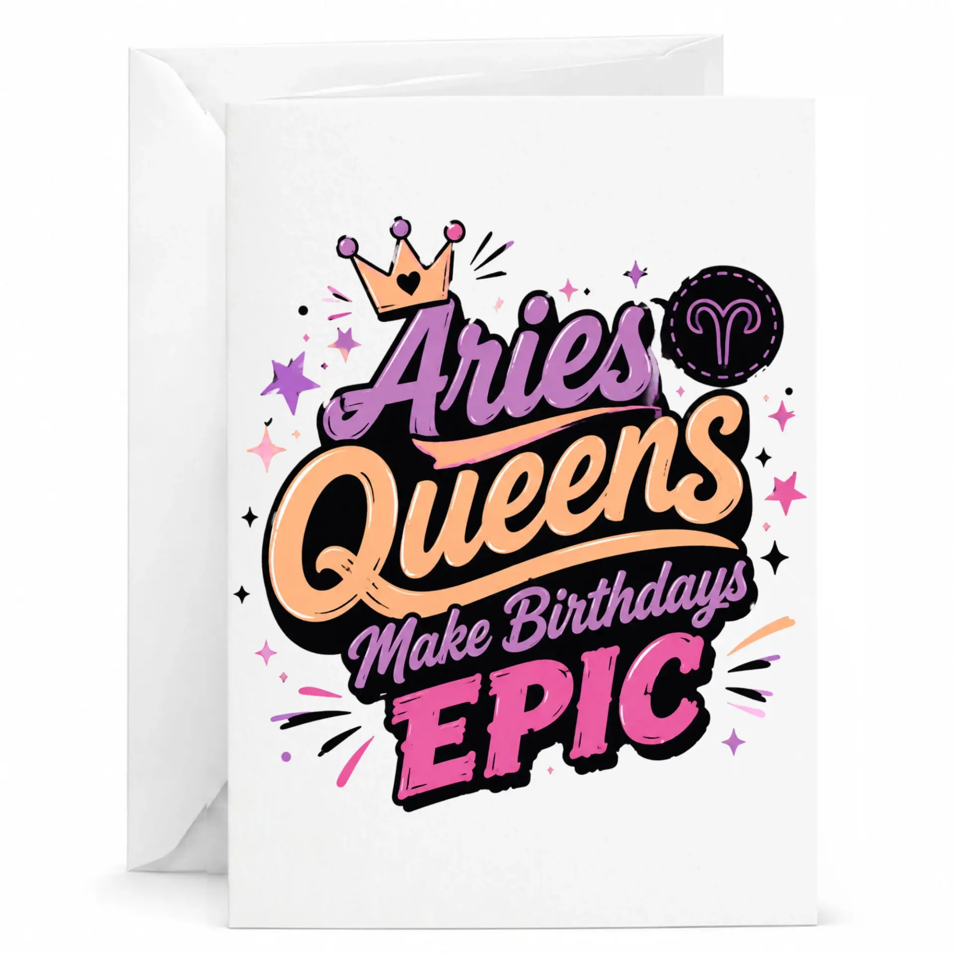 Birthday Card for Astrology Lover Funny Aries Queens Make Birthdays Epic Greeting Card for Zodiac Enthusiast