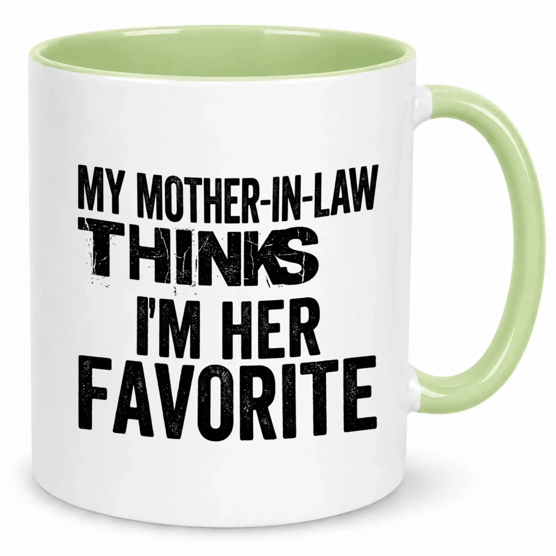 Funny Mother-In-Law Ceramic Coffee Mug Humorous "my Thinks I'm Her Favorite" Quote Novelty Cup White with Green Handle